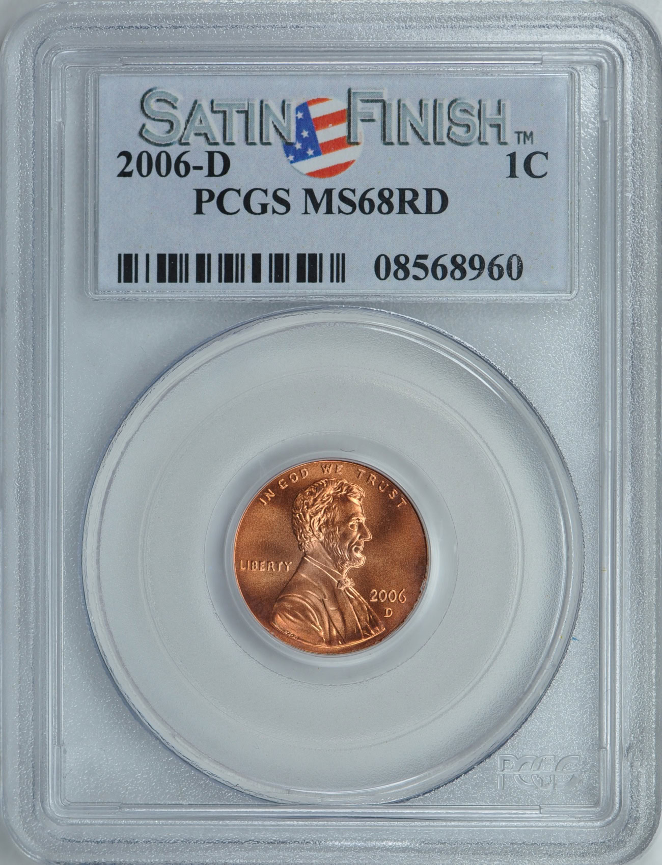 2006-D Lincoln Cent Satin Finish PCGS MS-68 RD (Item 110086