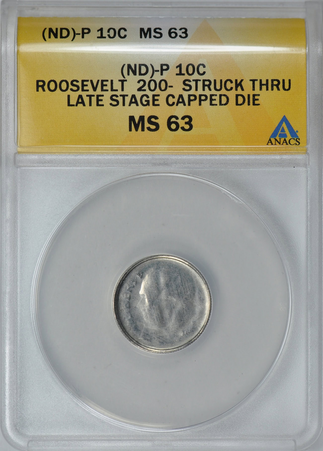 Mint Error (ND)-P Roosevelt Dime 200- Struck Through Late Stage