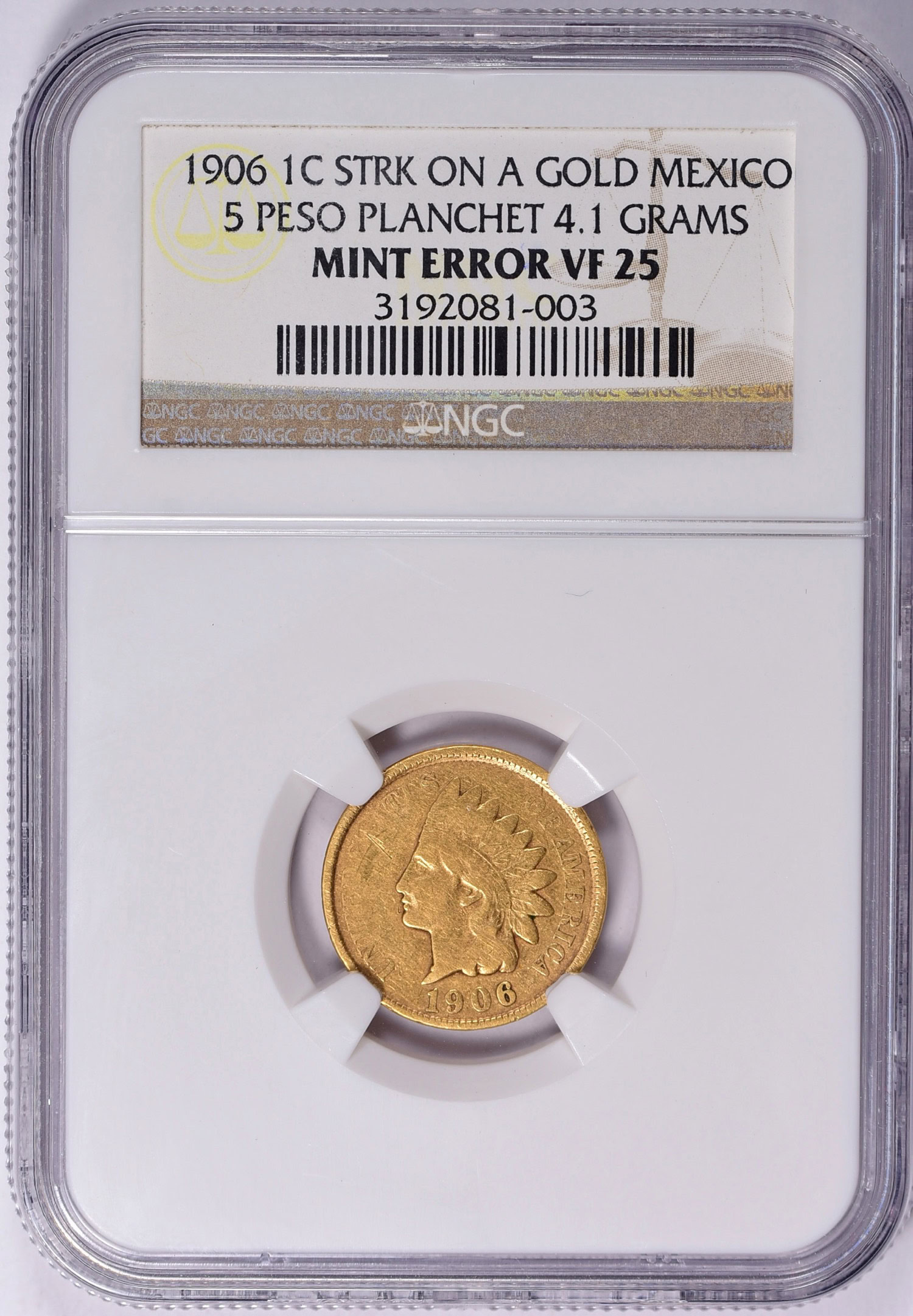 Mint Error 1906 Indian Head Cent Struck on Mexican Gold 5 Pesos
