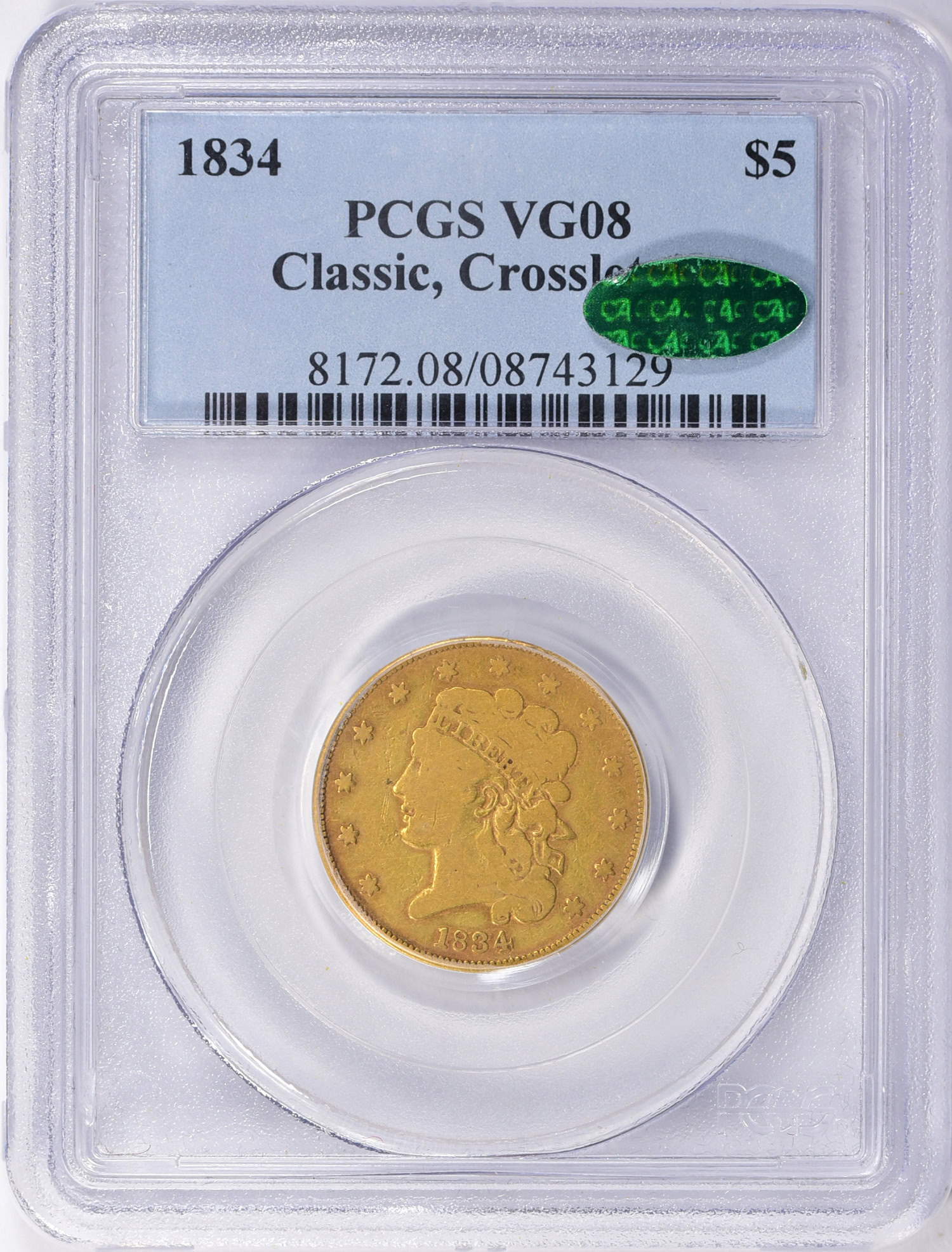 1834 Classic Gold Half Eagle Crosslet 4 PCGS VG-08 (CAC Green) (Item ...