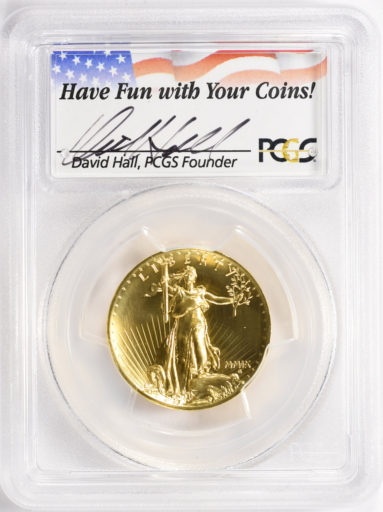 2009 MMIX Ultra High Relief $20 Gold PCGS MS-70 (David Hall Signed