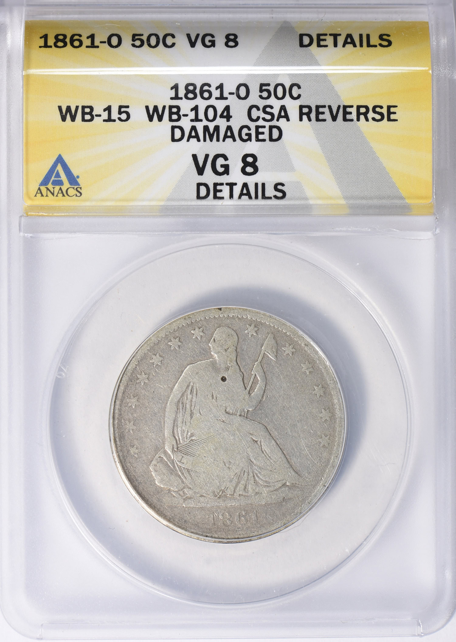 1861-O Seated Liberty Half Dollar WB-15 WB-104 CSA Reverse ANACS