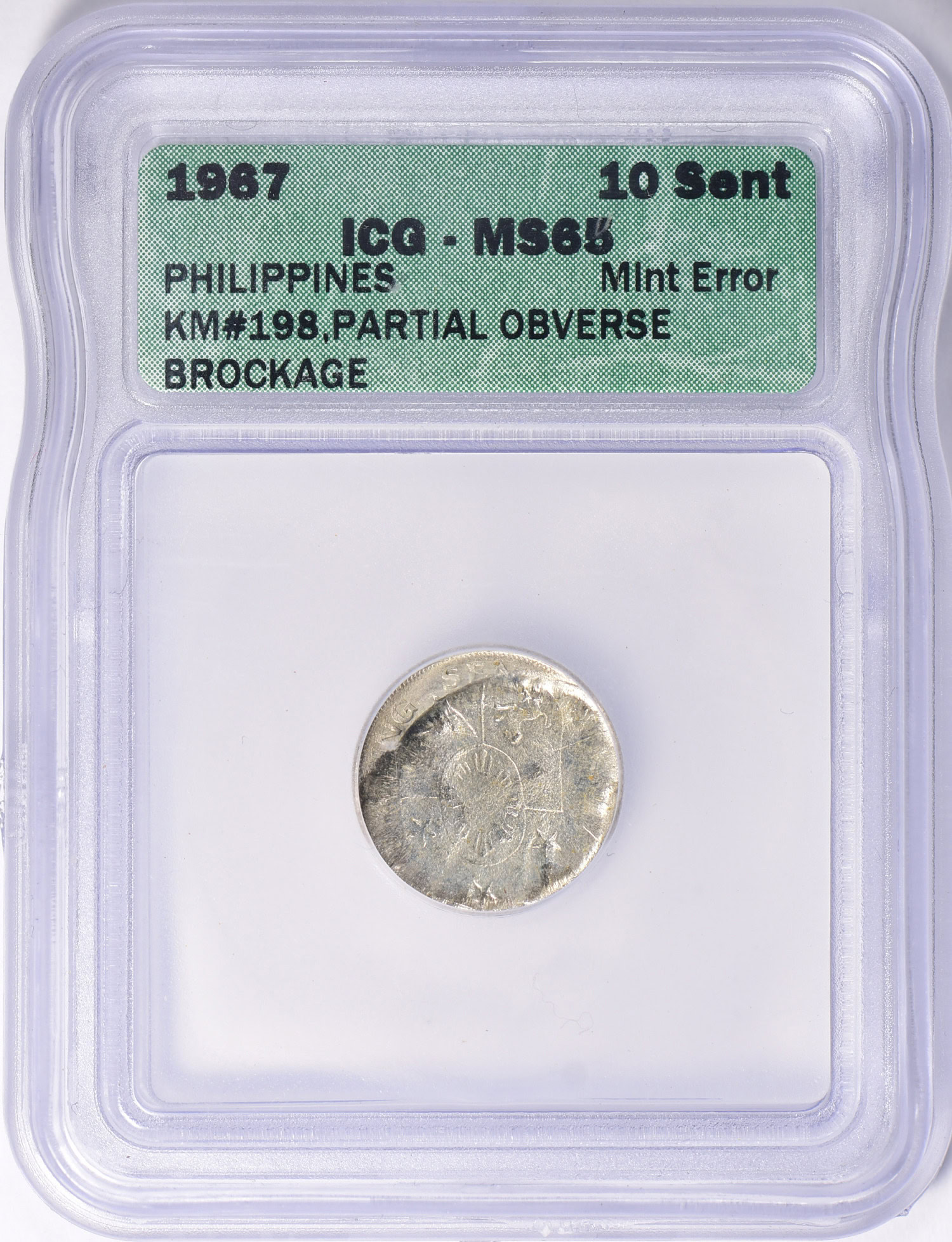 Philippines 1967 10 Sentimos KM-198 Partial Obverse Brockage Error ICG ...