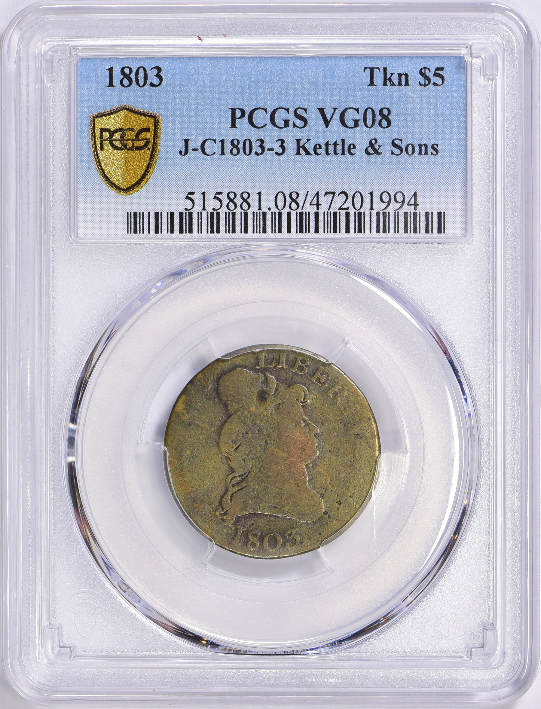 1803 Kettle & Sons $5 Token J-C1803-3 PCGS VG-08 (Item 1470940