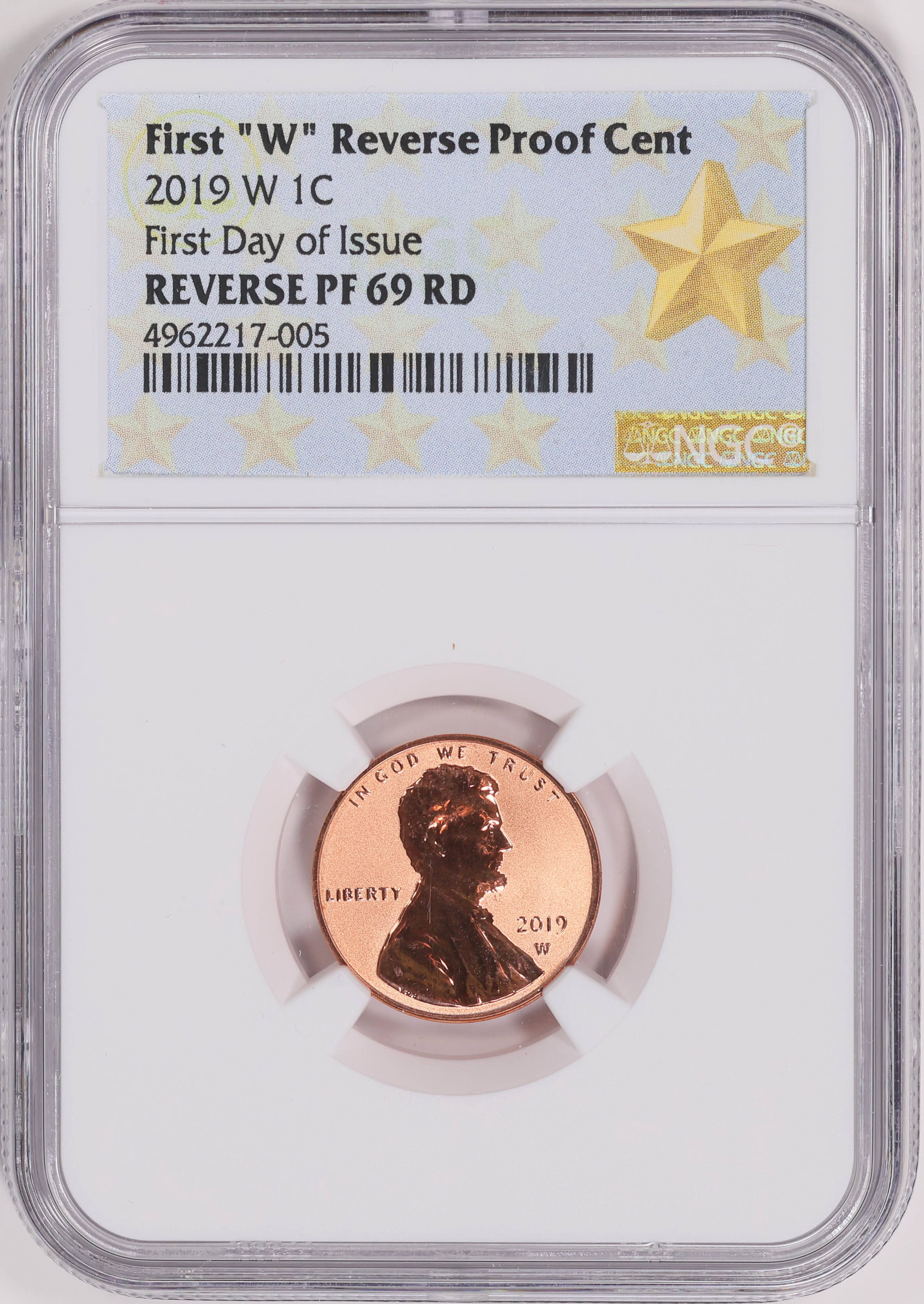 2019-W Lincoln Cent Shield Reverse Proof First Day of Issue NGC Proof ...