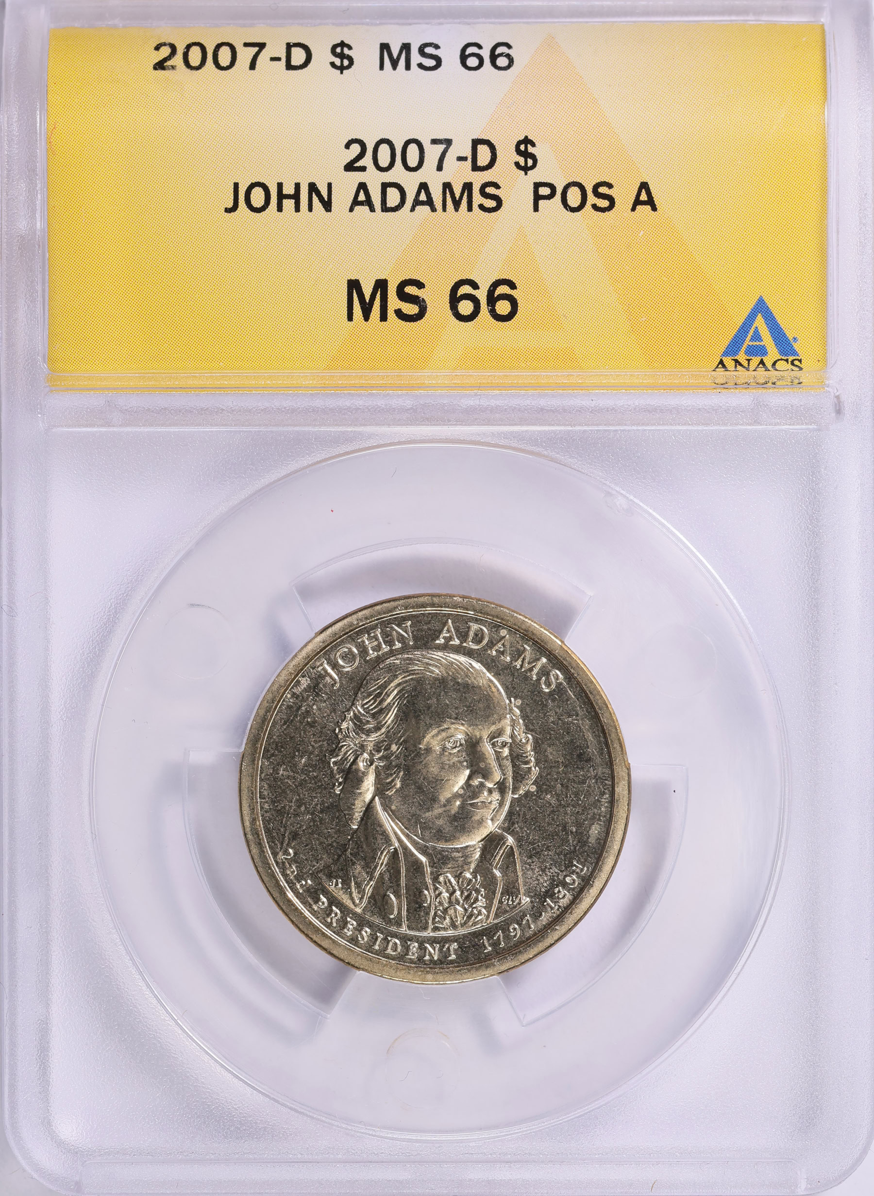 2007-D Presidential Dollar John Adams Position A ANACS MS-66 (Item ...