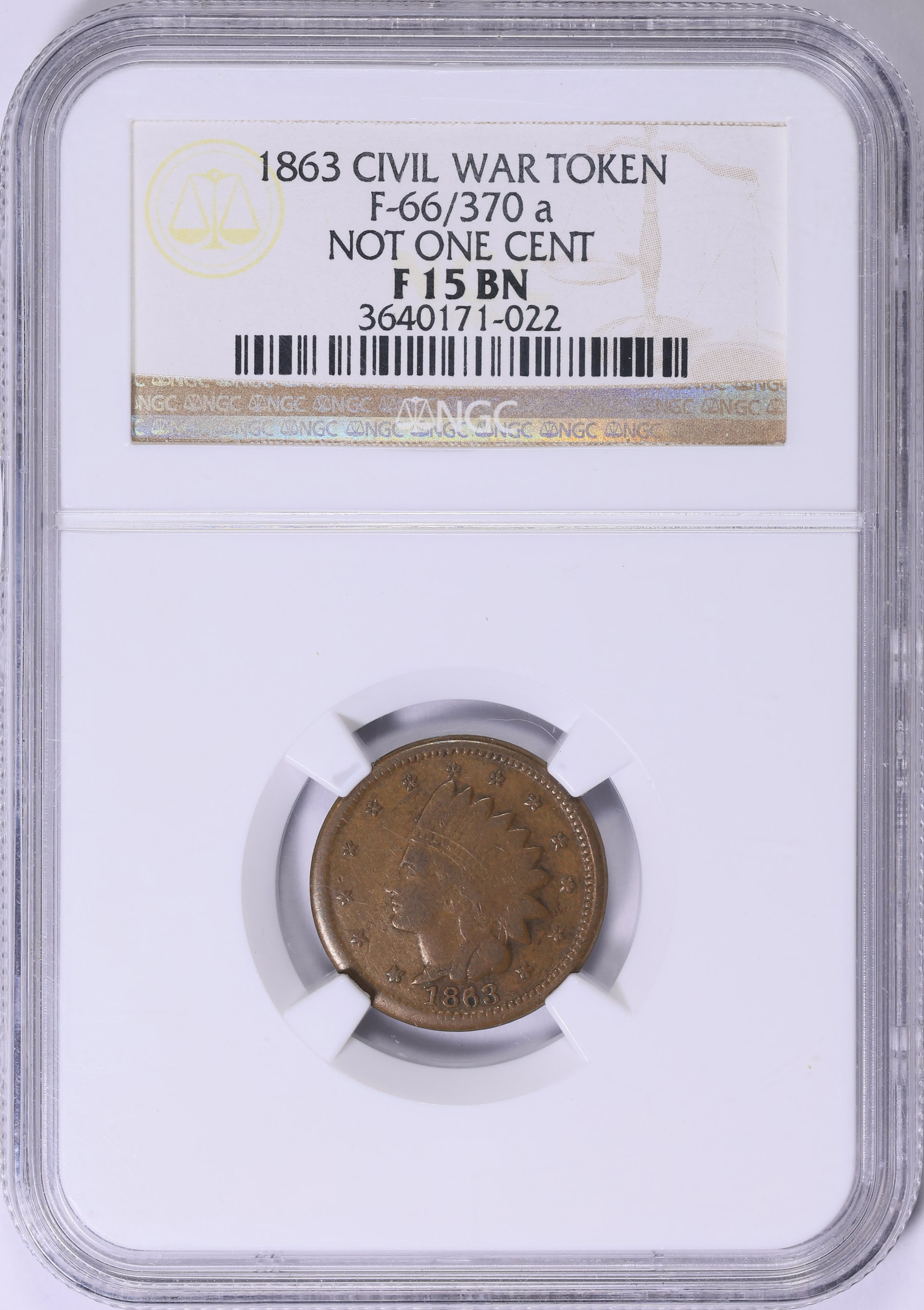 1863 Not One Cent Civil War Token F-66/370a NGC F-15 BN (Item