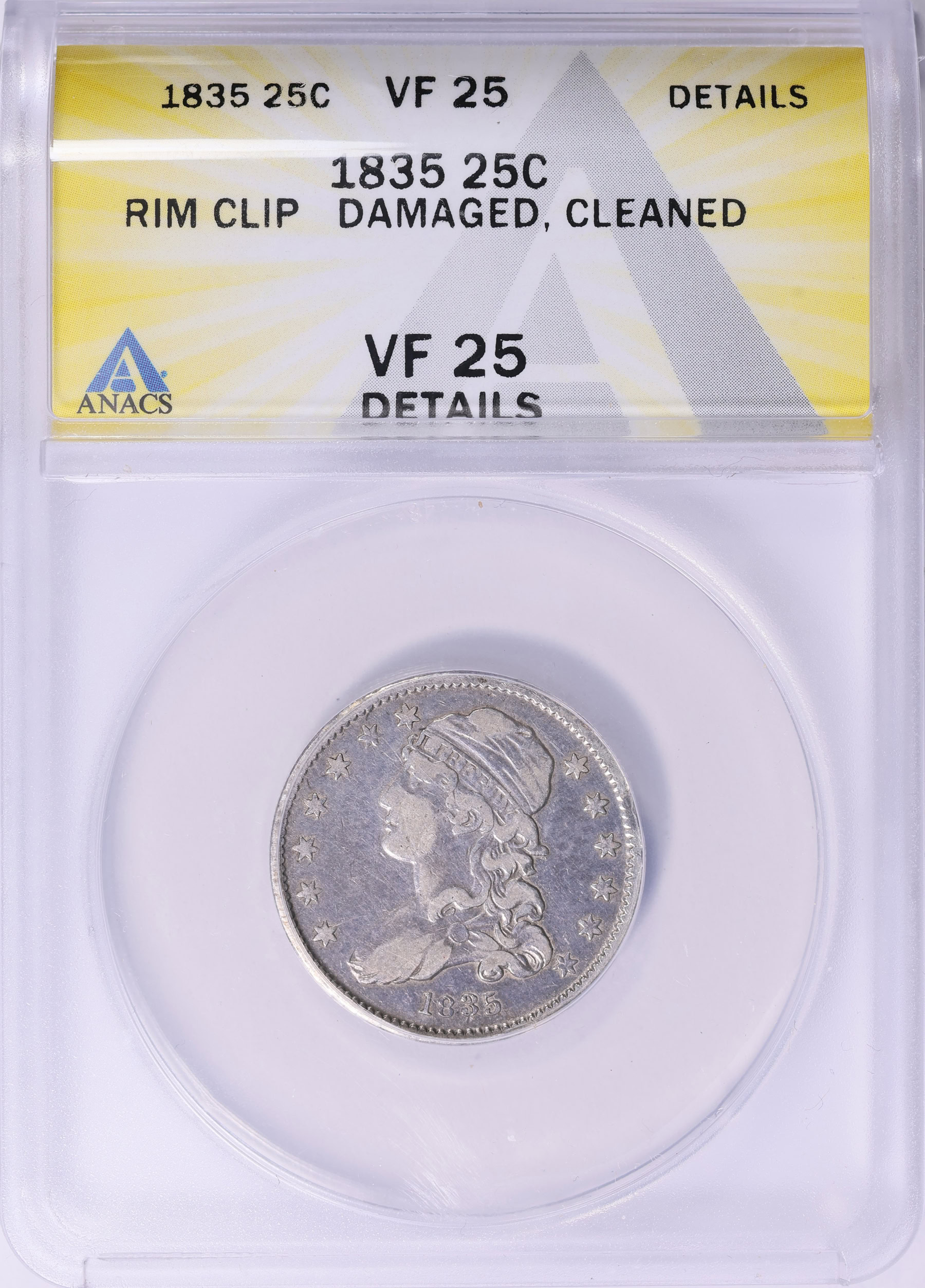 Mint Error 1835 Capped Bust Quarter Rim Clip ANACS VF-25 Details ...