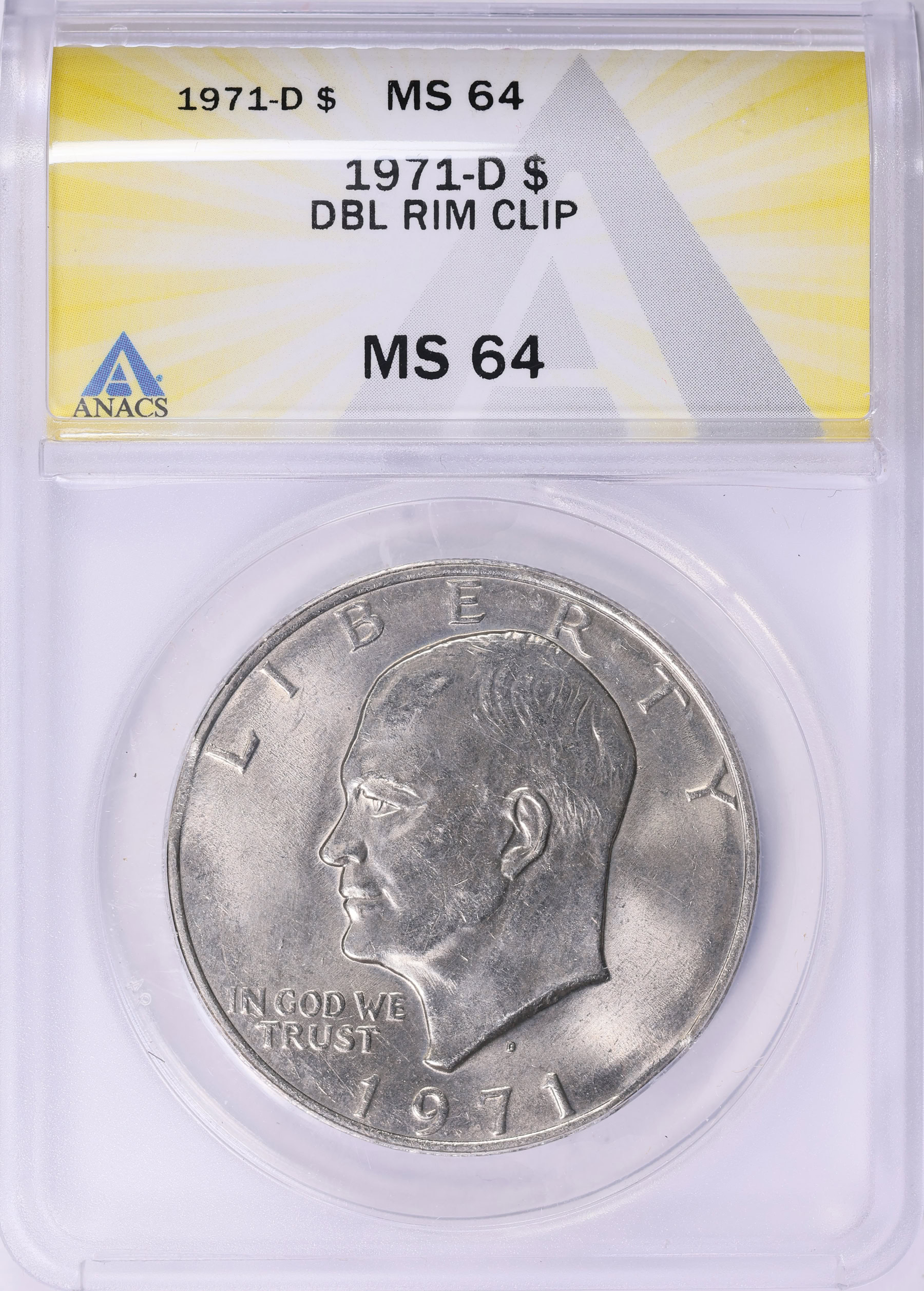 Mint Error 1971-D Eisenhower Dollar Double Rim Clip ANACS MS-64