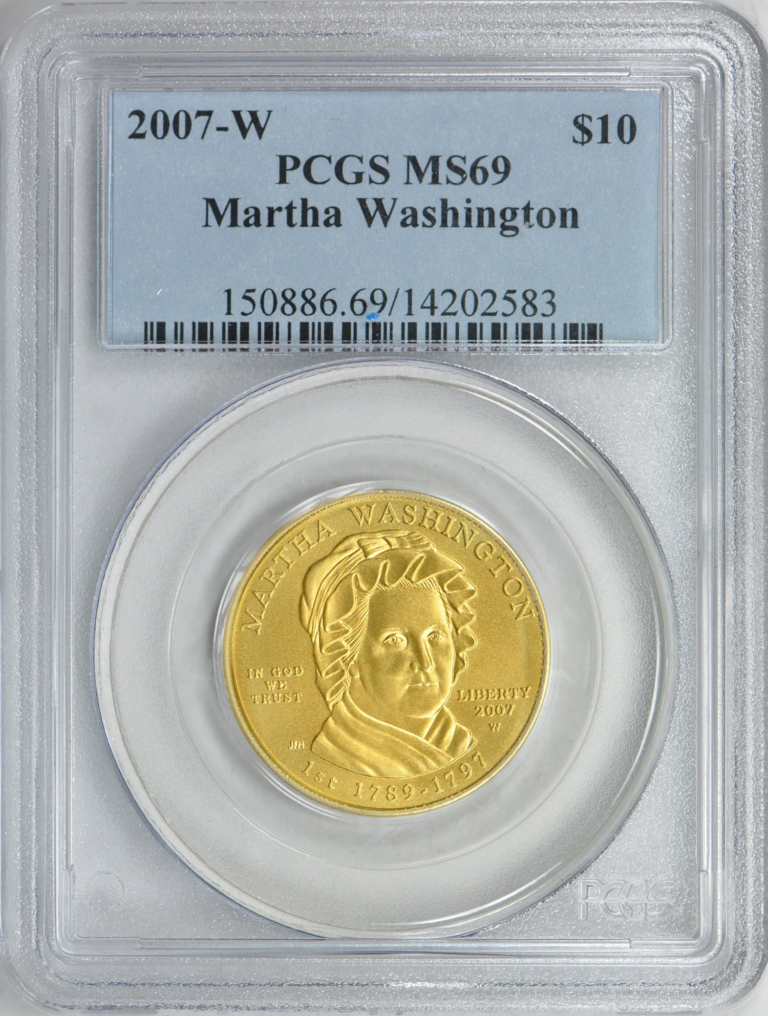 2007-W First Spouse $10 Gold Martha Washington PCGS MS-69 (Item