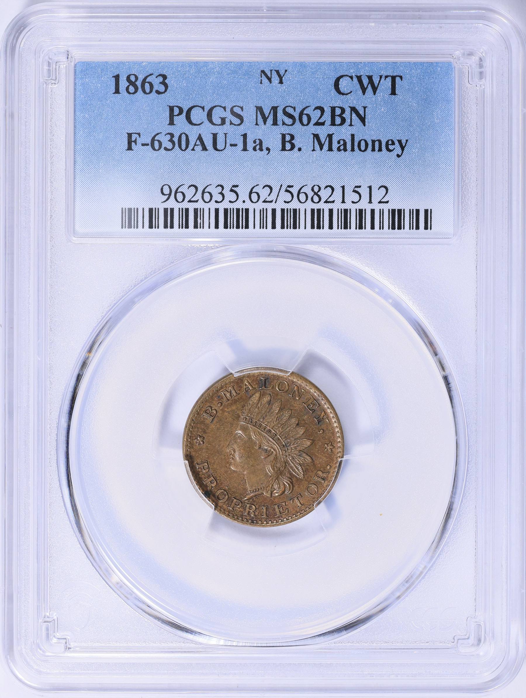 1863 Store Card B. Maloney F-630AU-1a PCGS MS-62 BN | PCGS Cert ...