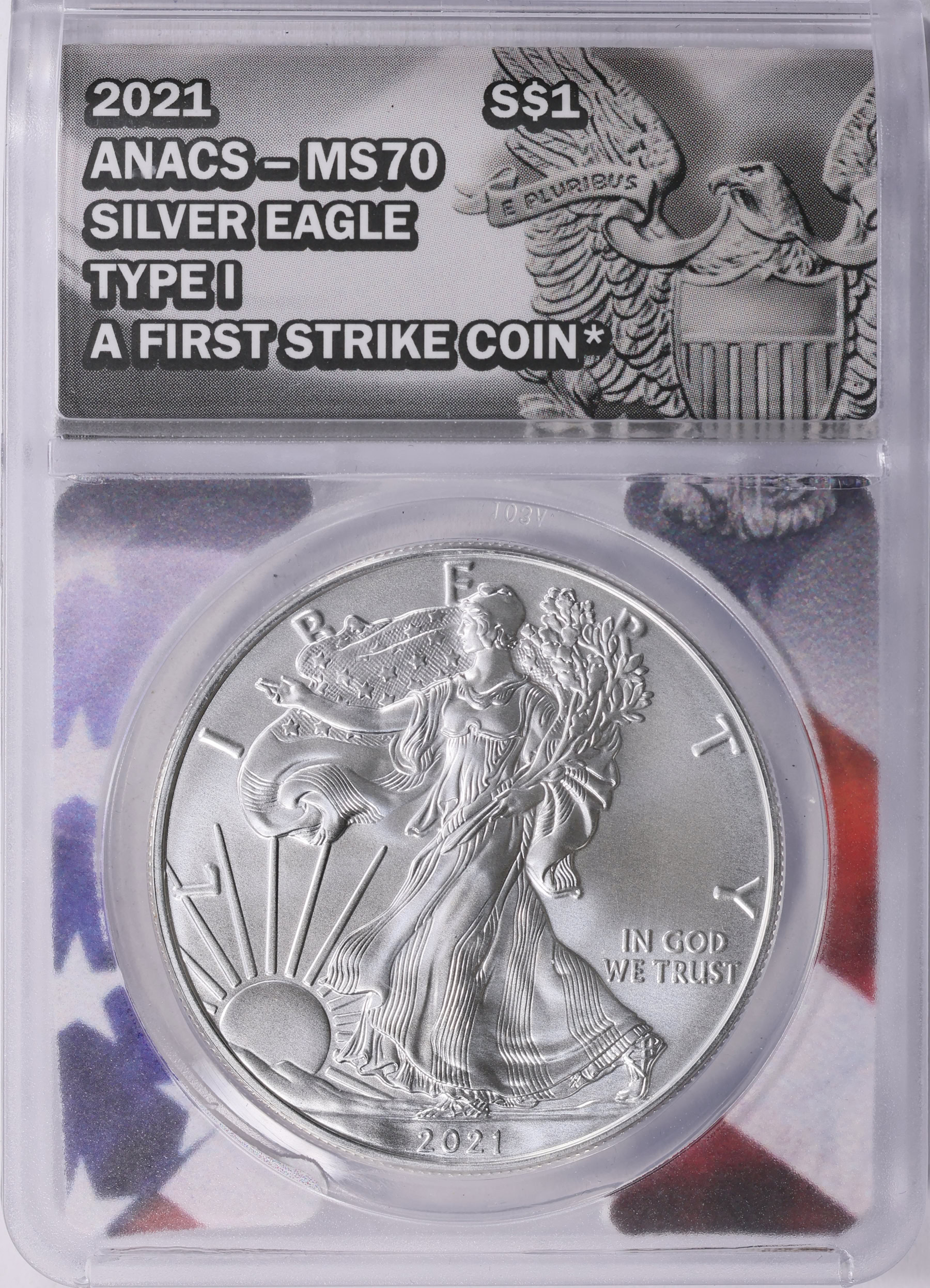 2021 $1 Silver Eagle Type 1 First Strike ANACS MS-70 (Flag Frame