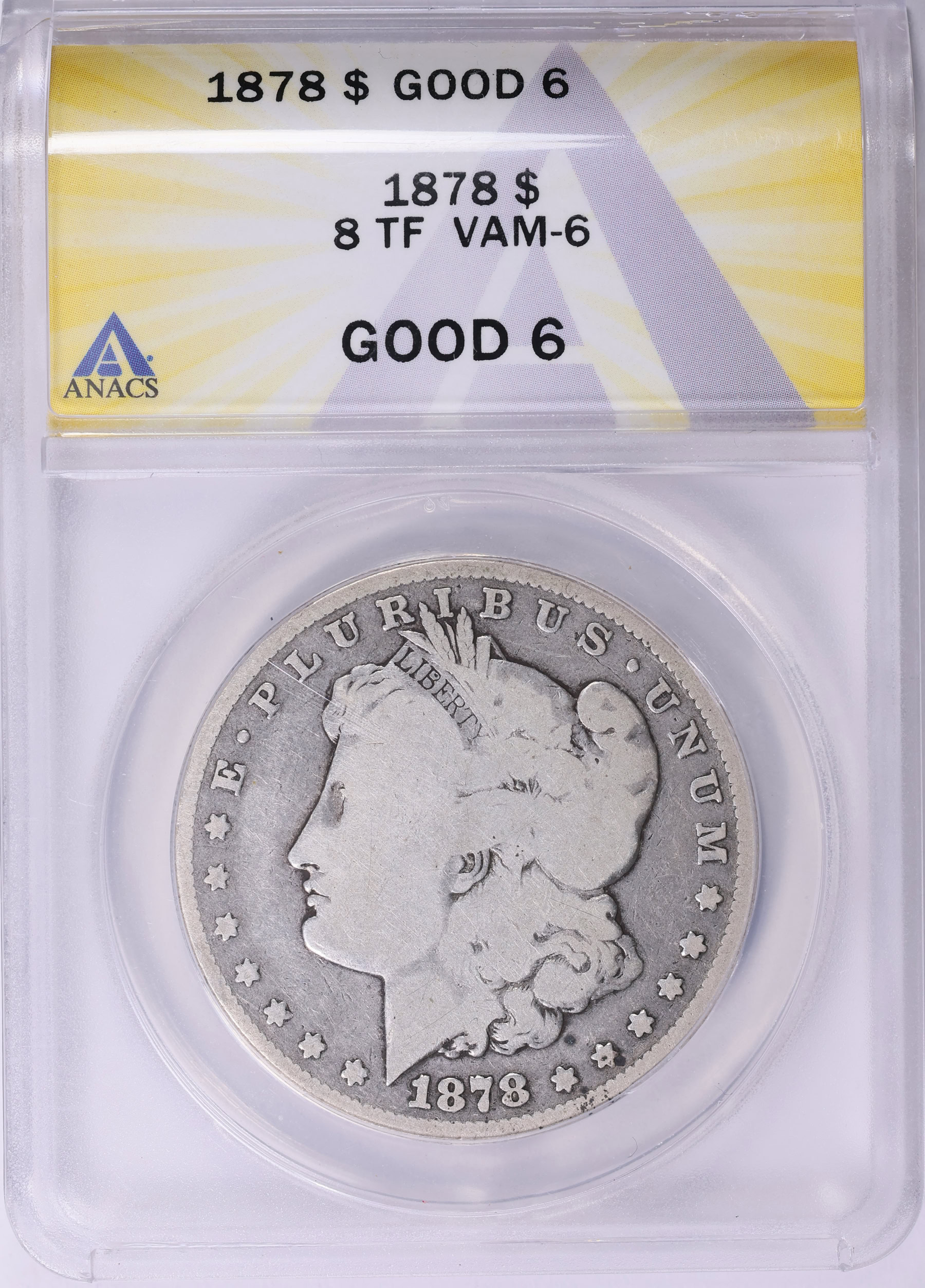 1878 8TF Morgan Silver Dollar VAM-6 ANACS G-06 (Item 2009120
