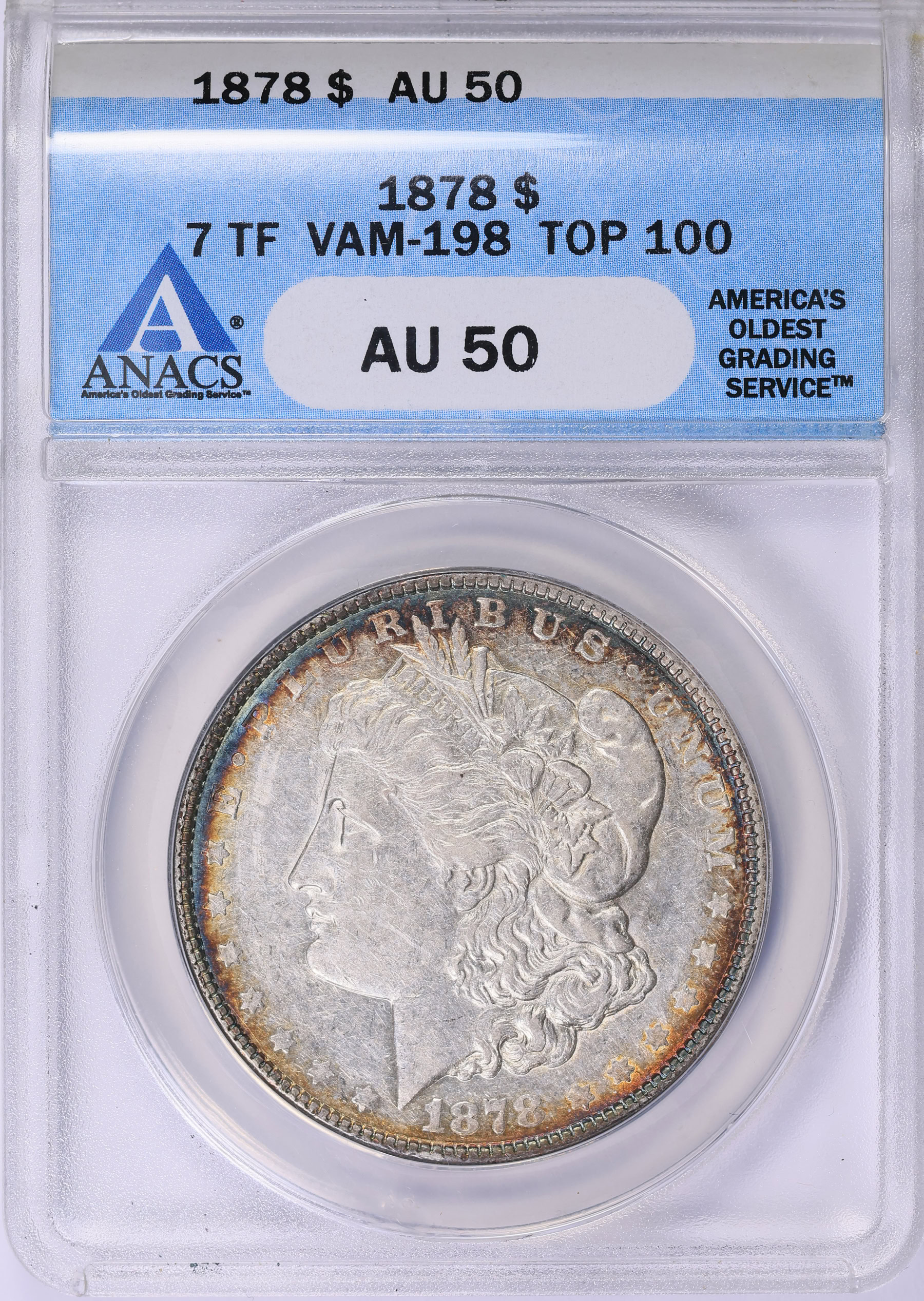 1878 7TF Morgan Silver Dollar VAM-198 *Top 100* ANACS AU-50 (Toned