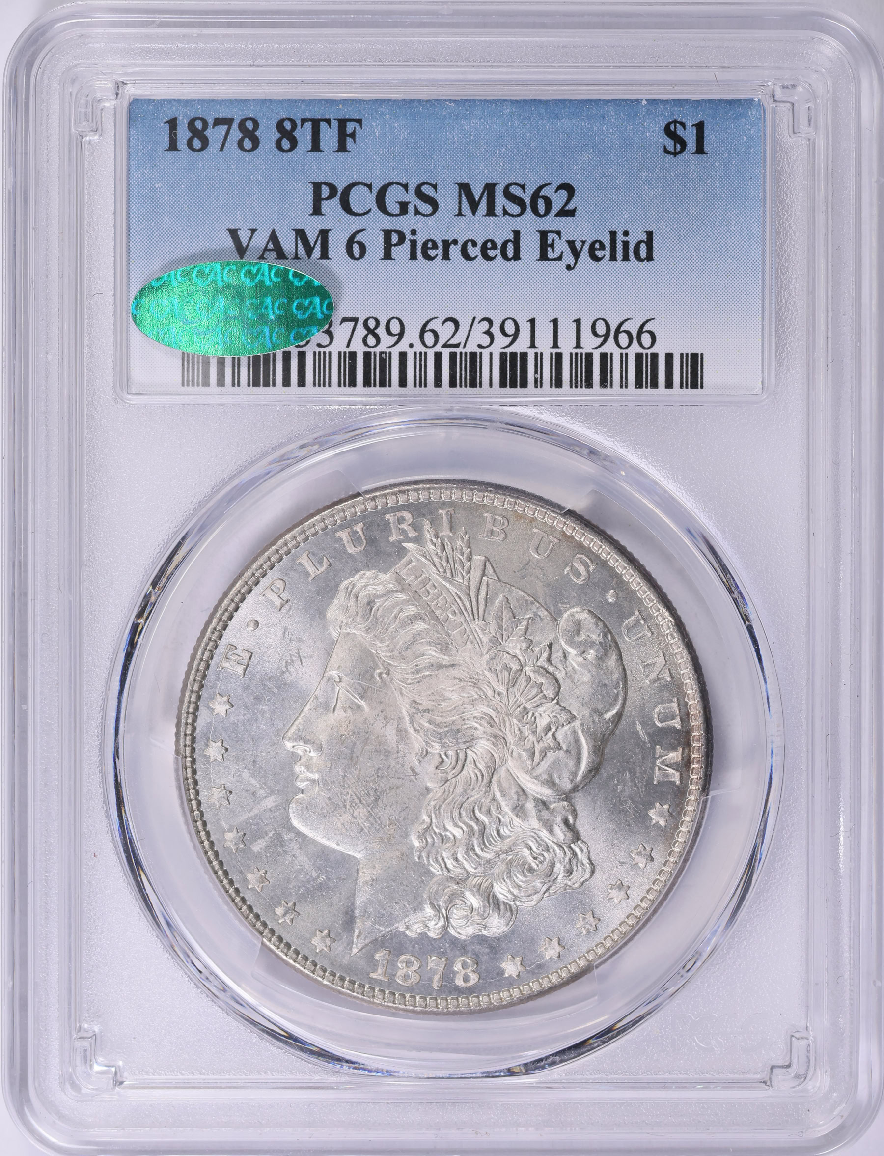 1878 8TF Morgan Silver Dollar Pierced Eyelid VAM-6 PCGS MS-62 (CAC