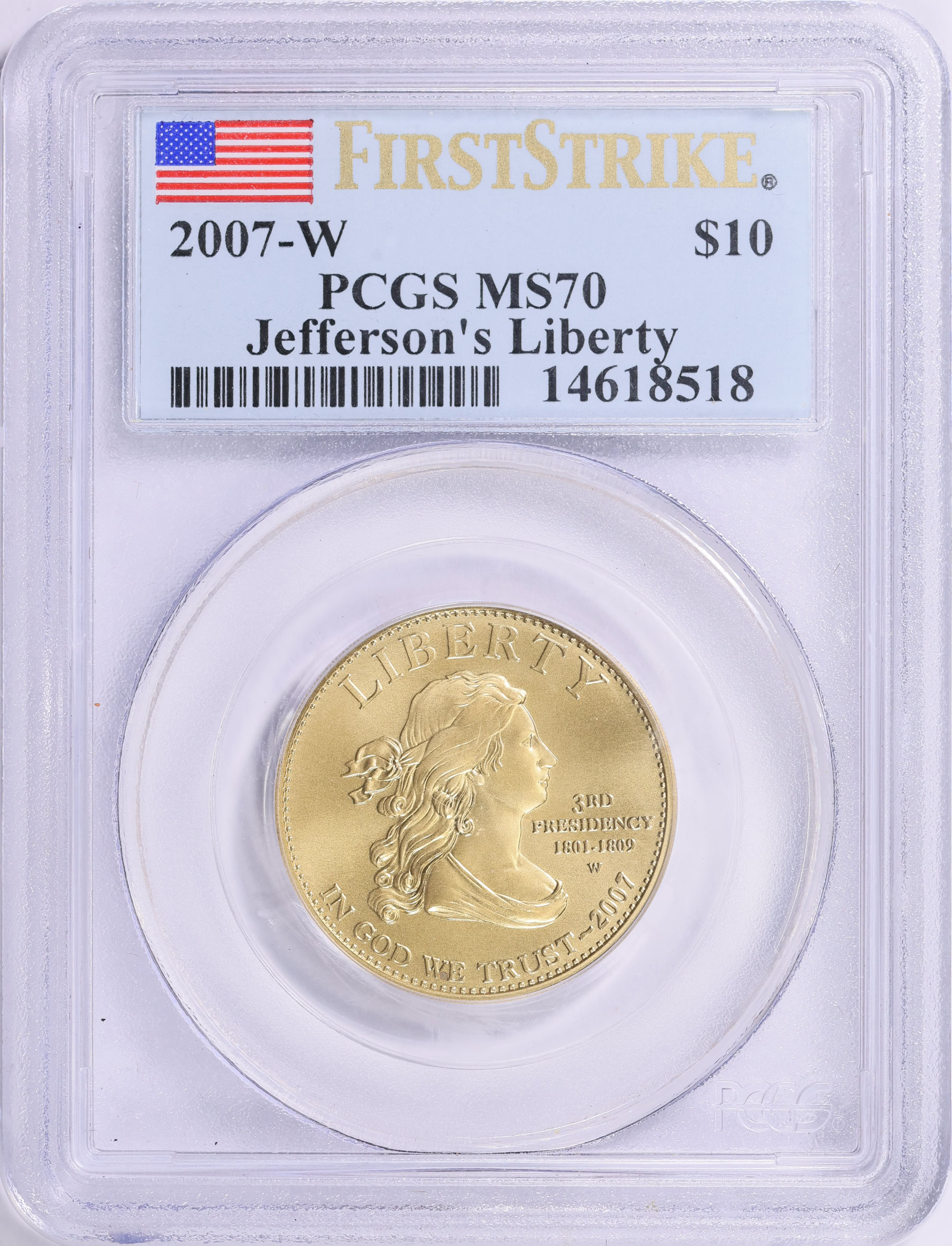 2007-W First Spouse $10 Gold Jefferson Liberty First Strike PCGS