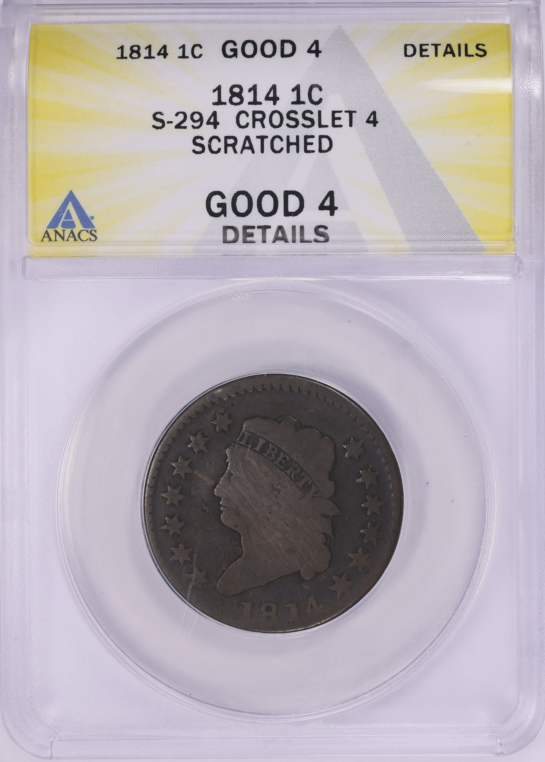 1814 Classic Cent Crosslet 4 Sheldon 294 ANACS G-04 Details (Item ...