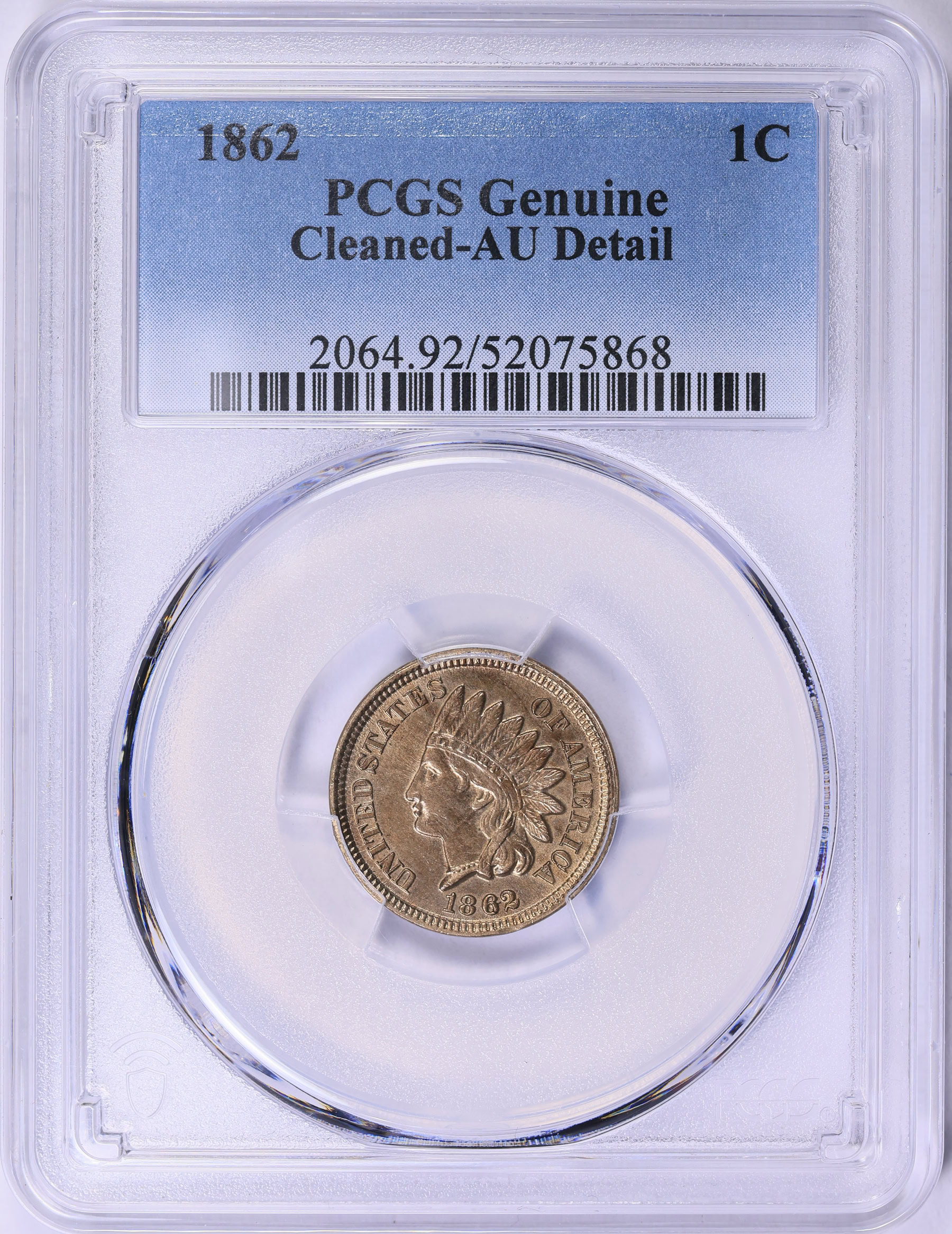 1862 Indian Cent PCGS Genuine AU Details (Item 2025011
