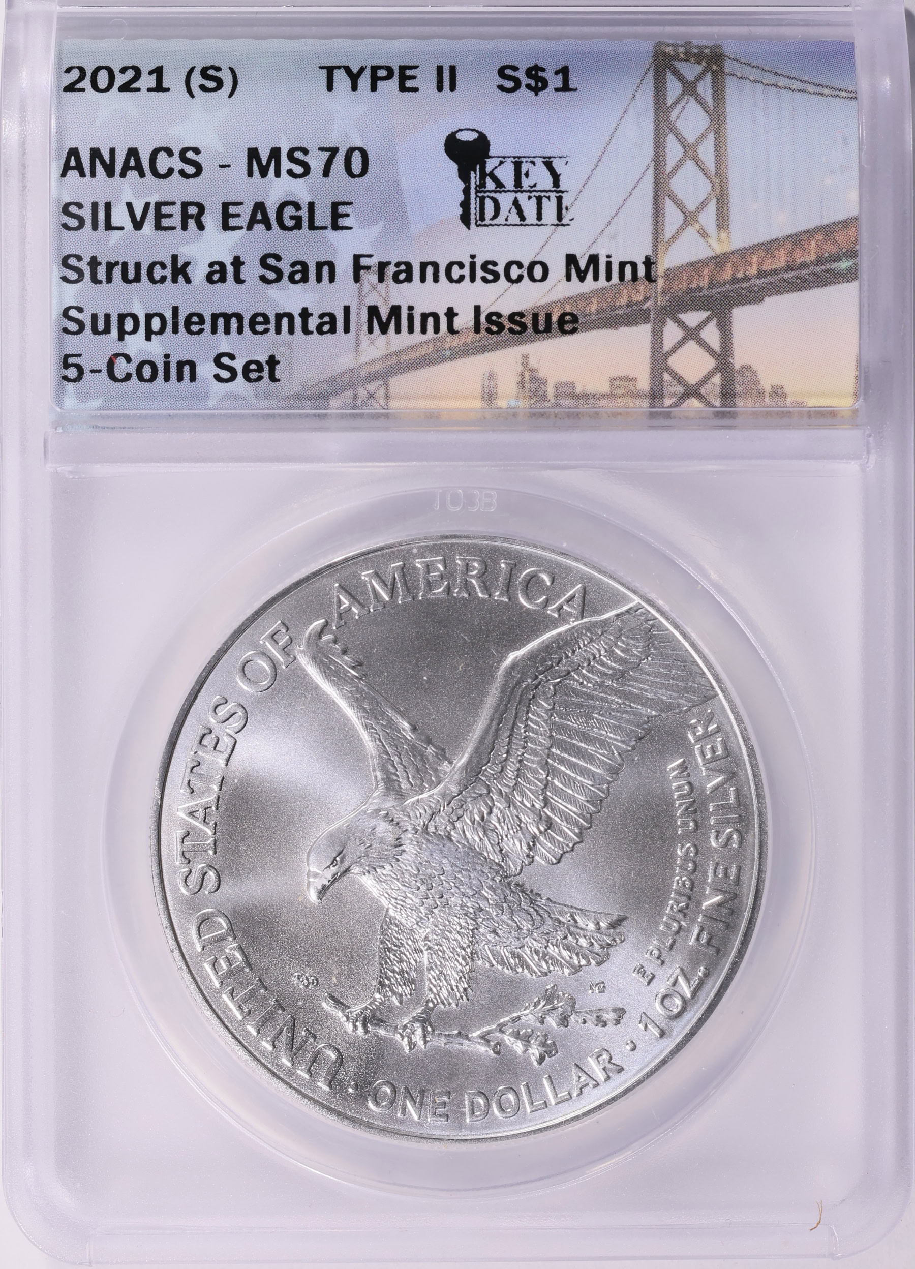 2021-(S) $1 Silver Eagle Type 2 Struck at San Francisco ANACS MS