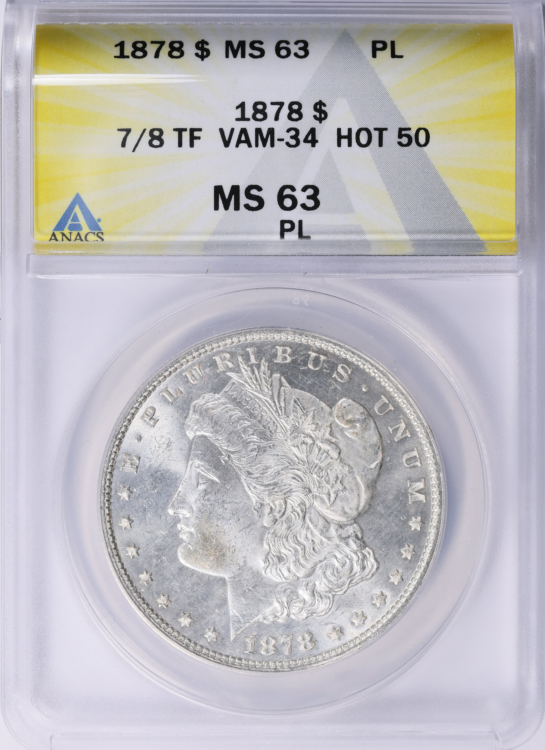 1878 7/8TF Morgan Silver Dollar VAM-34 *Hot 50* ANACS MS-63 PL
