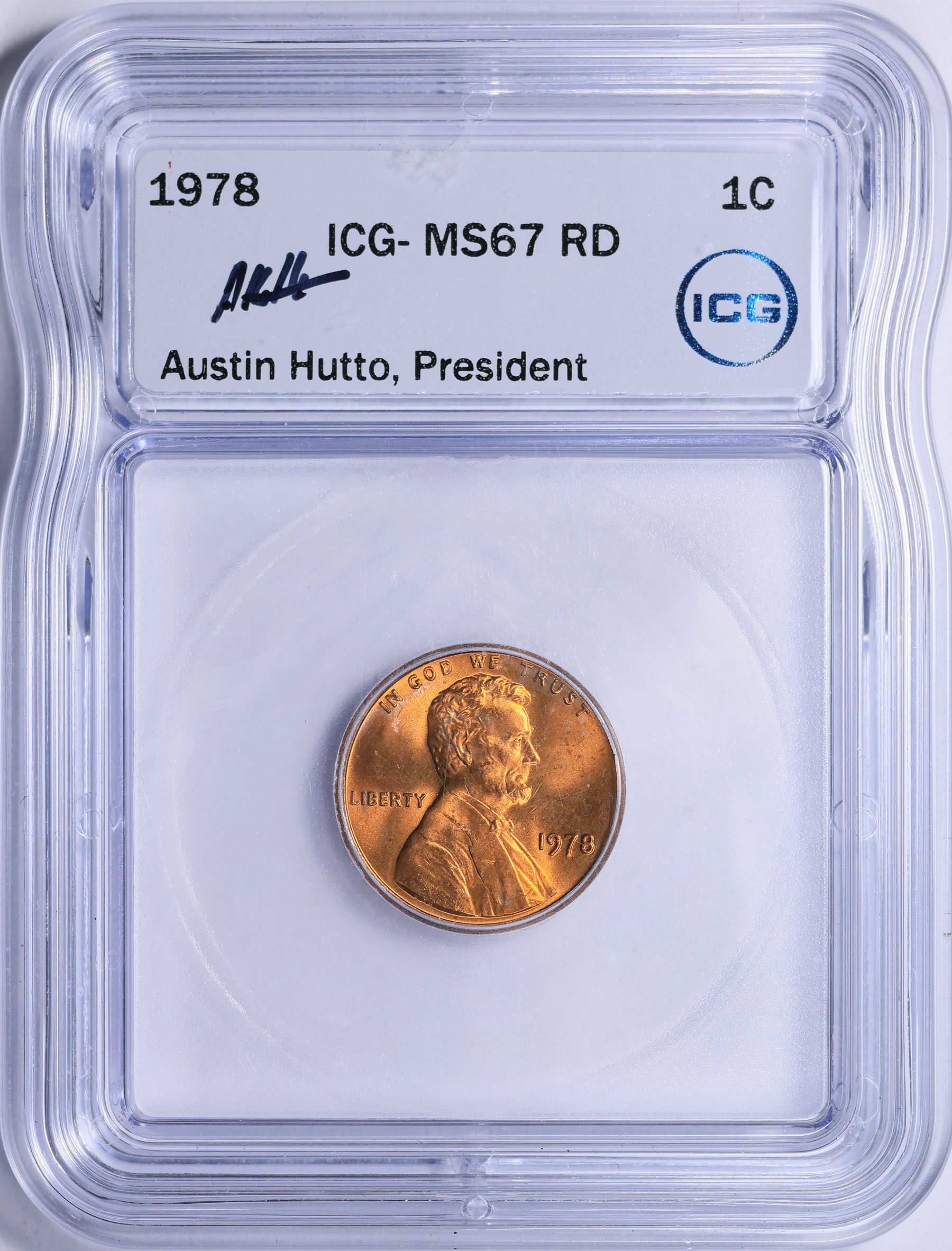 1978 Lincoln Cent ICG MS-67 RD (Austin Hutto Signed Label) (Item ...