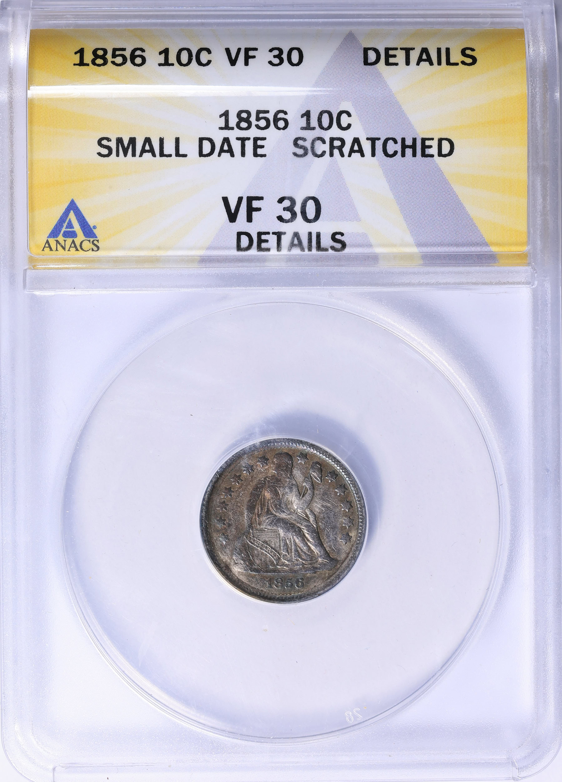 1856 Seated Liberty Dime Small Date ANACS VF-30 Details (Item