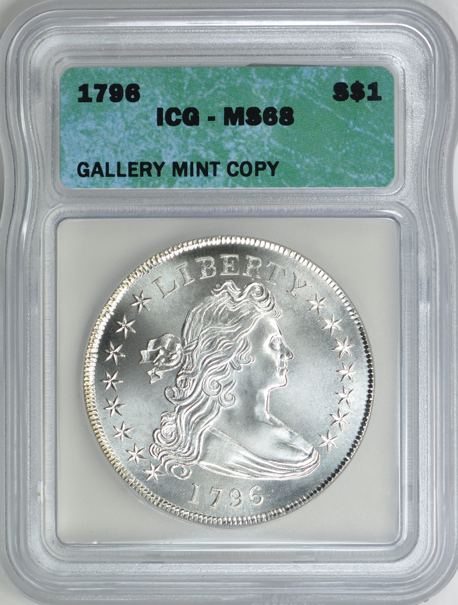 1796 Draped Bust Silver Dollar Gallery Mint Copy ICG MS-68 | ICG