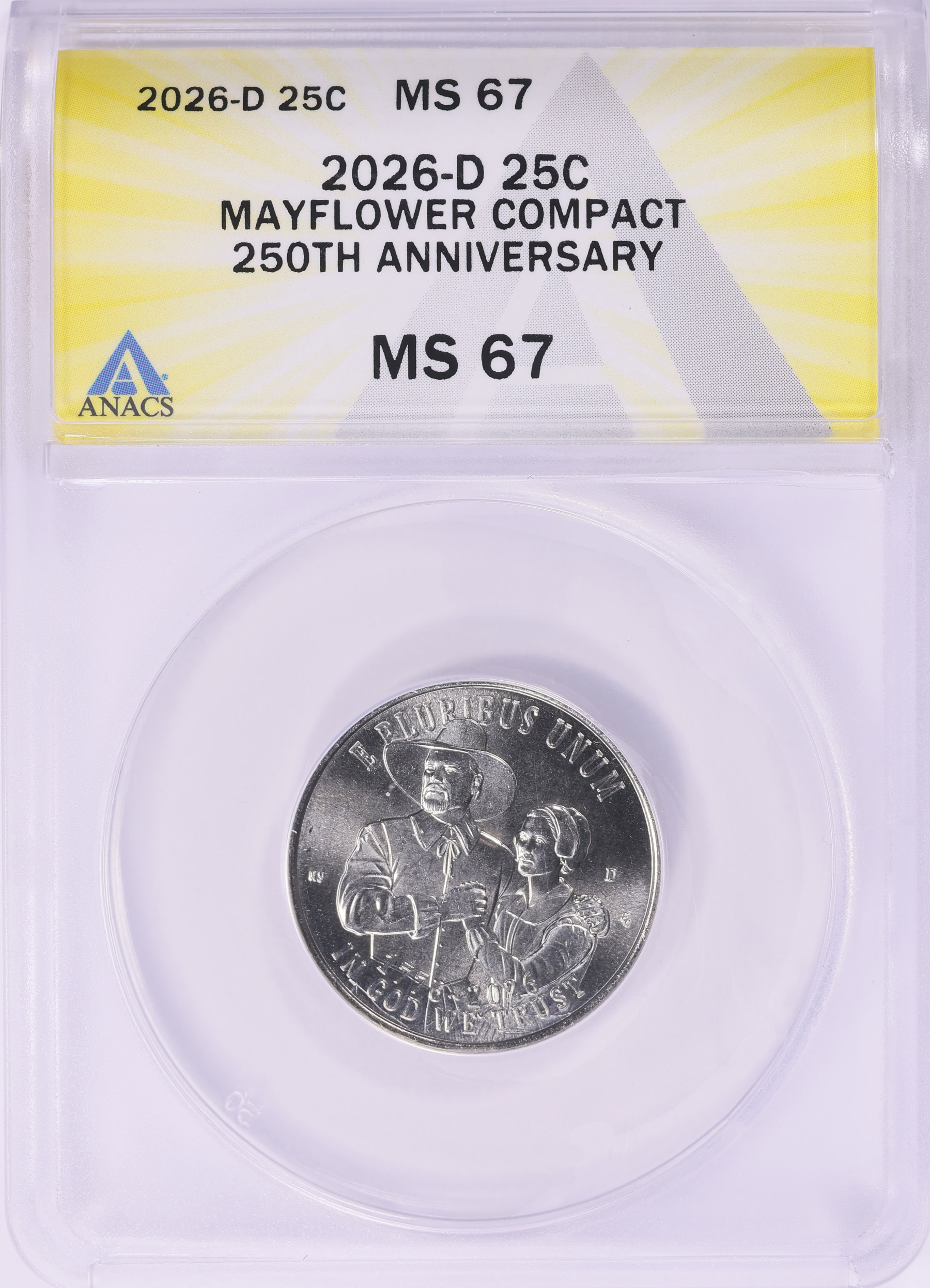 2026-D Semiquincentennial Quarter Mayflower Compact ANACS MS-67