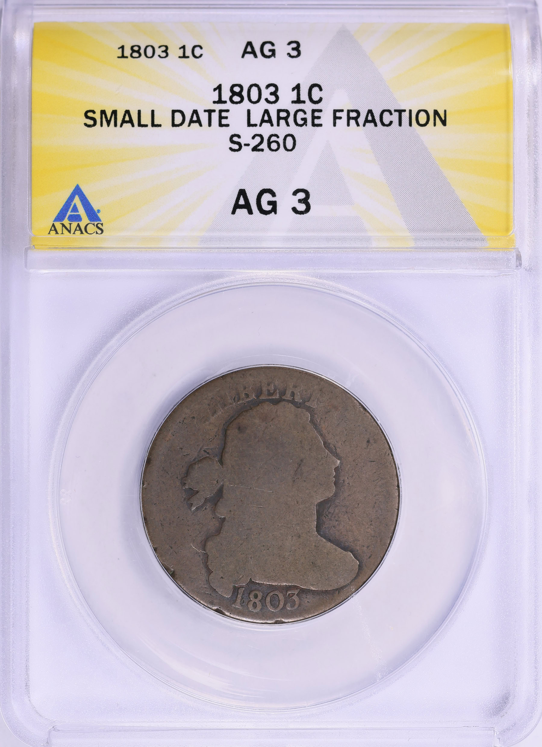 1803 Draped Bust Cent Sheldon 260 ANACS AG-03 BN (Item 2177085