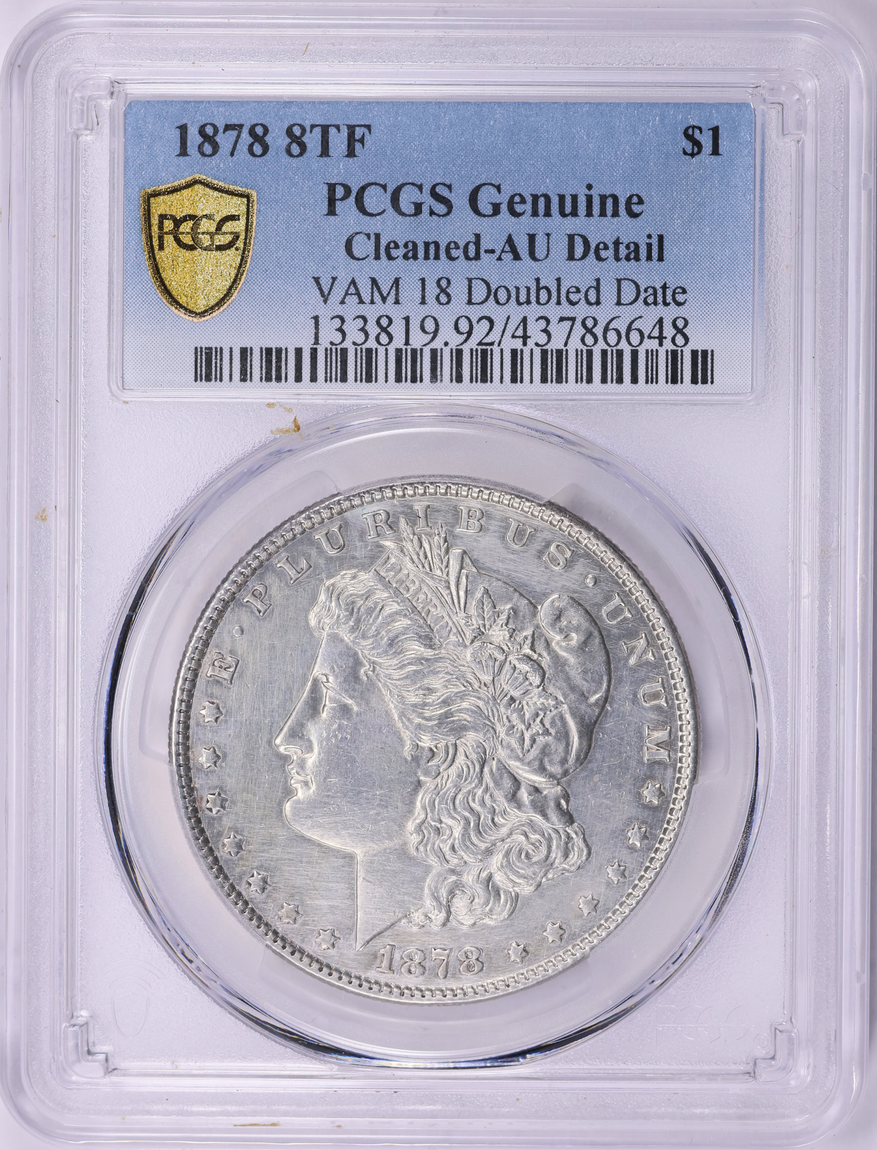 1878 8TF Morgan Silver Dollar Doubled Date VAM-18 PCGS Genuine AU