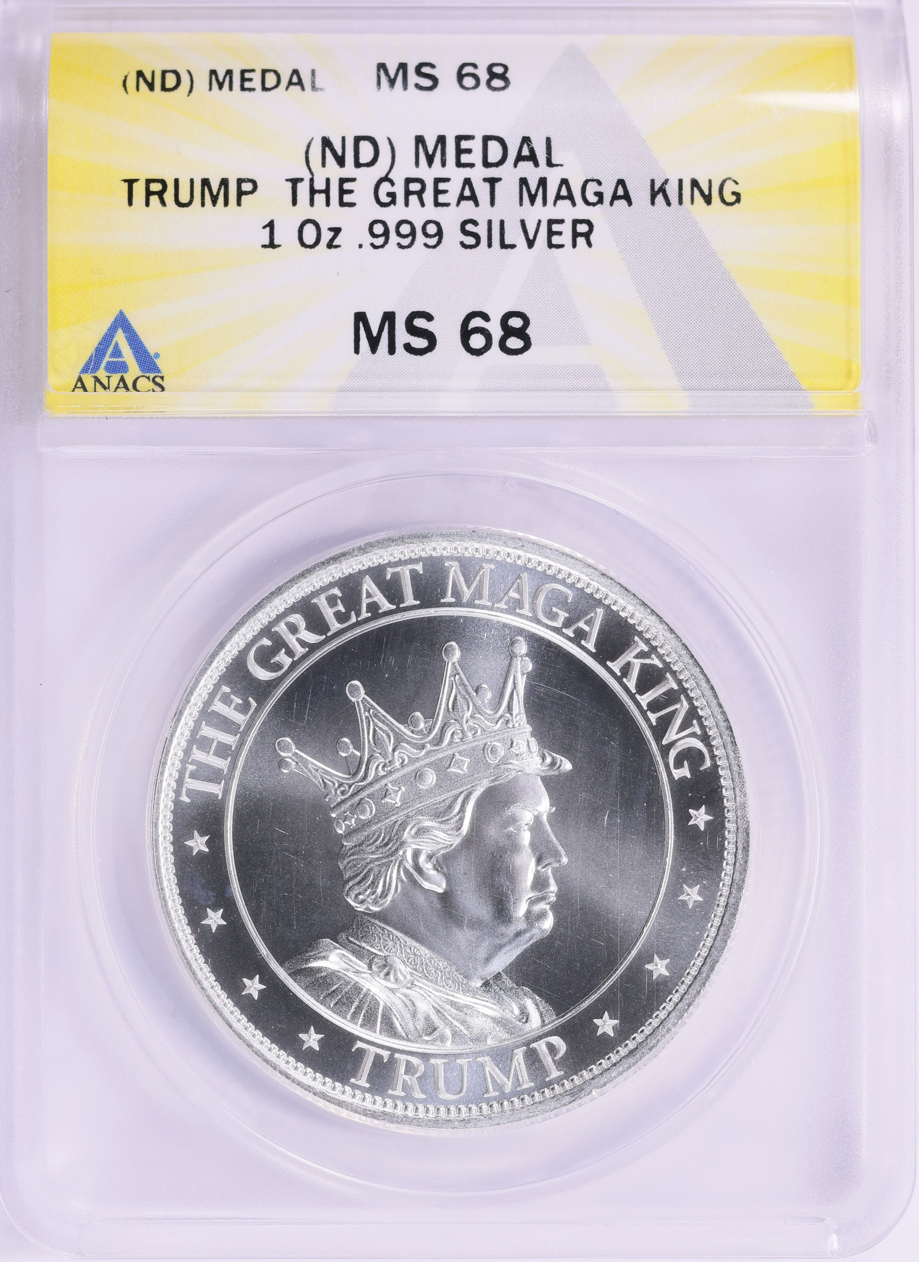 ND Silver 1oz Trump the Great MAGA King Private Mint Round ANACS