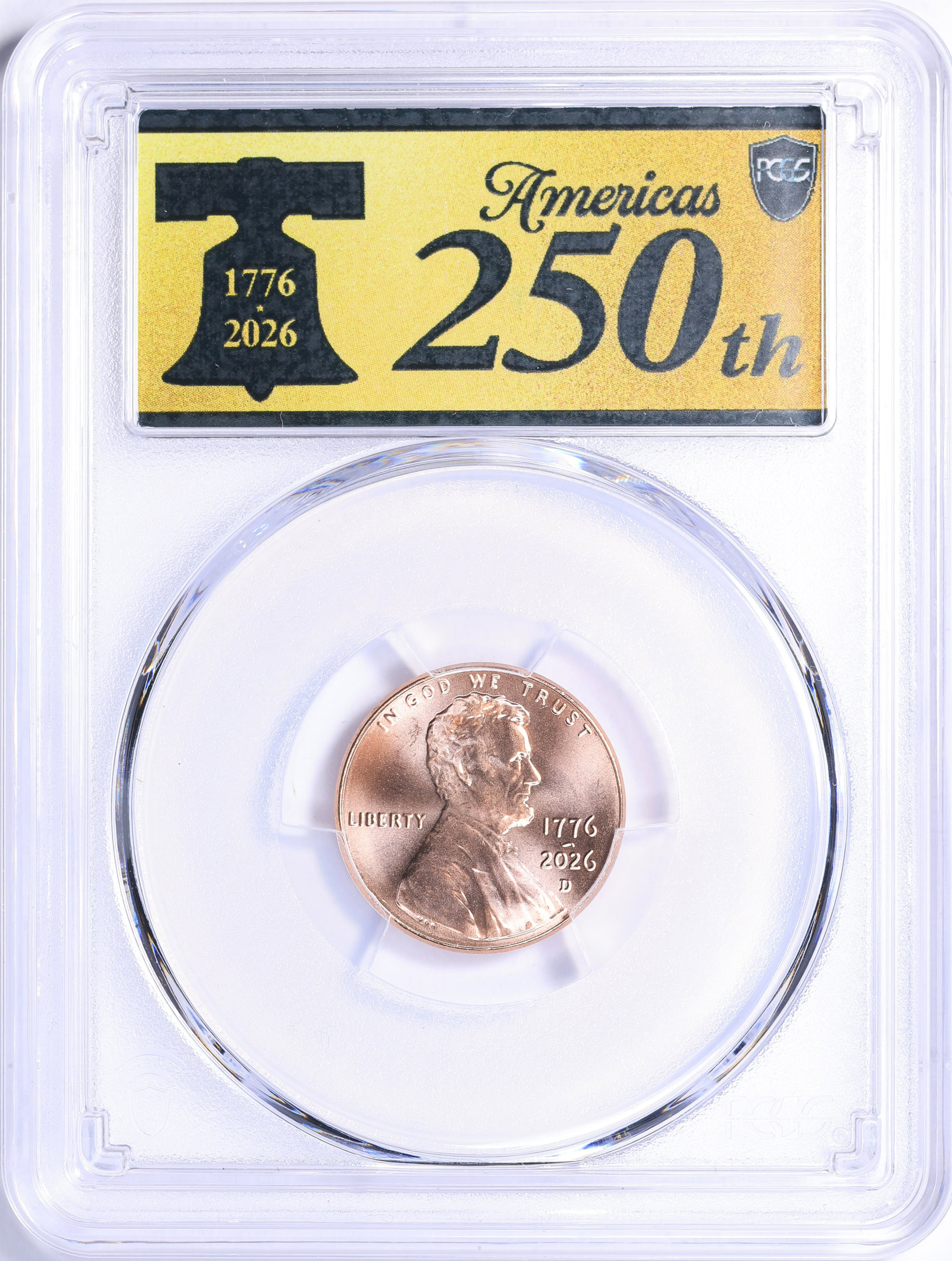 2026-D Semiquincentennial Lincoln Cent Shield PCGS MS-67 RD