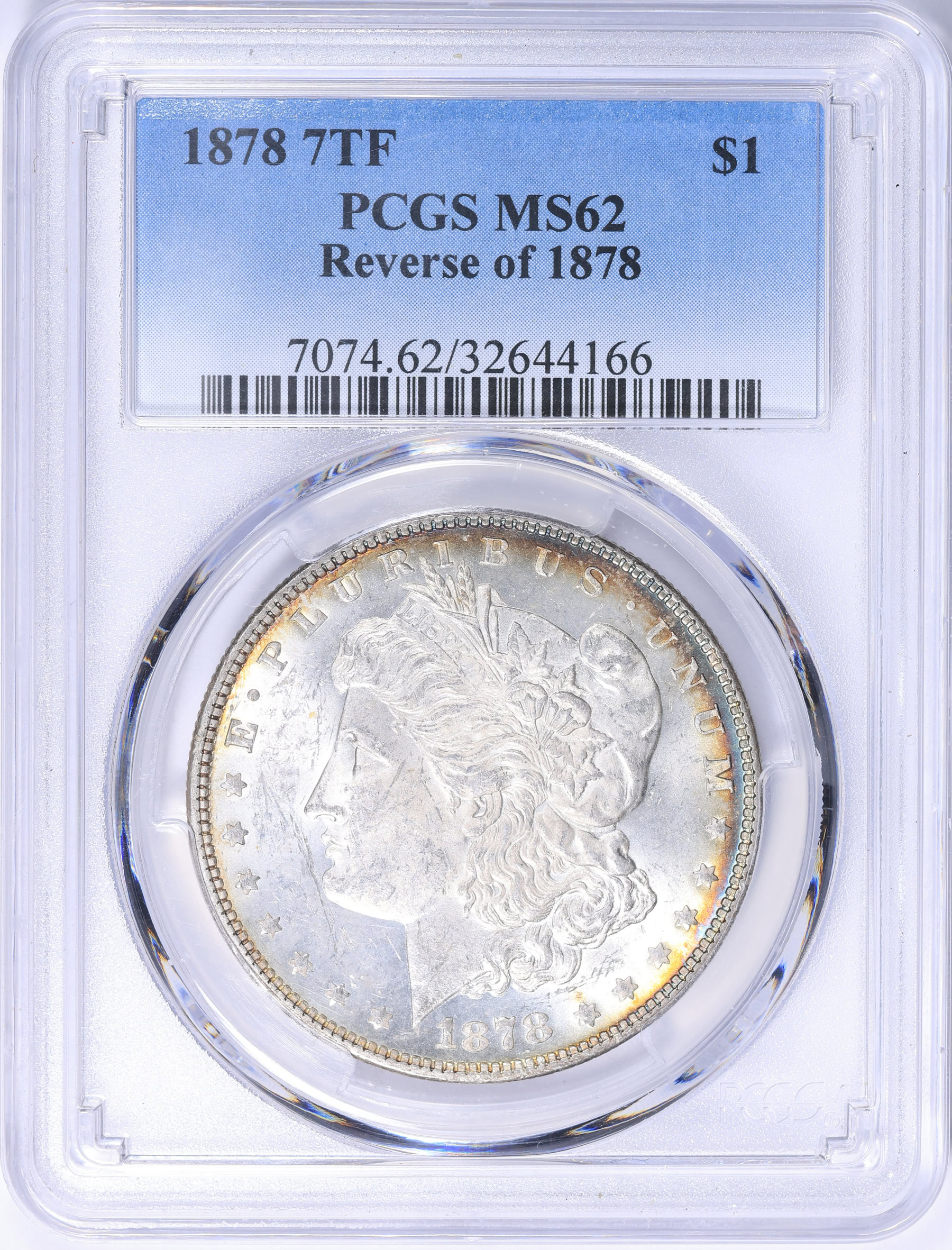 1878 7TF Morgan Silver Dollar Reverse of 1878 PCGS MS-62 (Toned