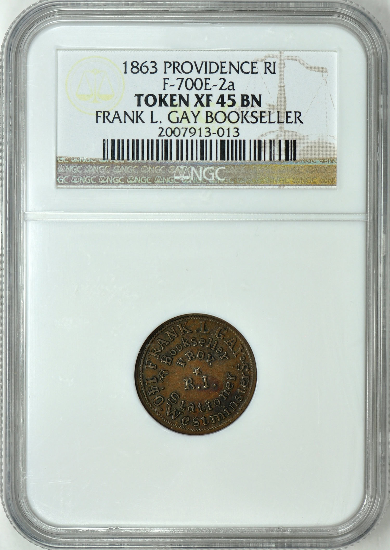 1863 Providence RI F-700E-2a Frank L. Gay Bookseller Token NGC XF-45 BN |  NGC Cert #2007913-013 | GreatCollections Coin Auctions Item #265828