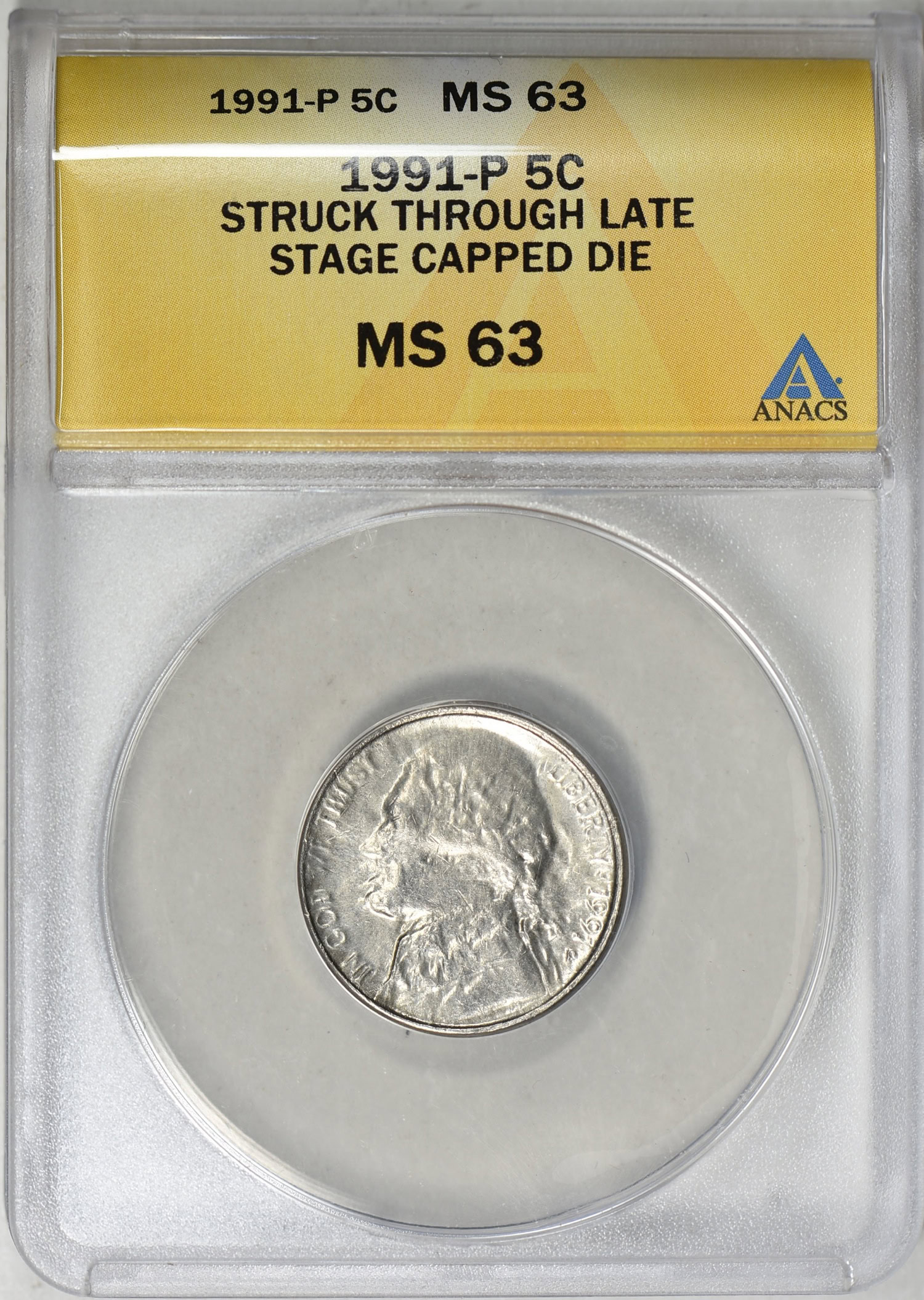 Mint Error 1991-P Jefferson Nickel Struck Through Late Stage