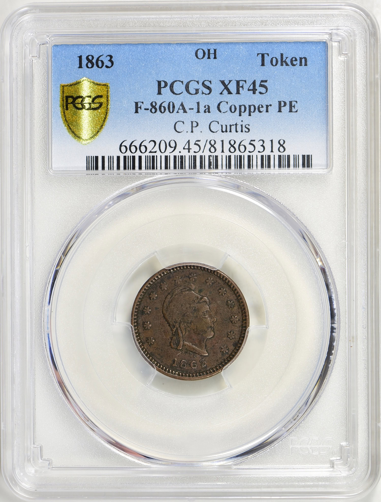 1863 Toledo, OH Civil War Token C.P. Curtis F-860A-1a PCGS XF-45 (Secure  Holder) | PCGS Cert #81865318 | GreatCollections Coin Auctions Item #550753