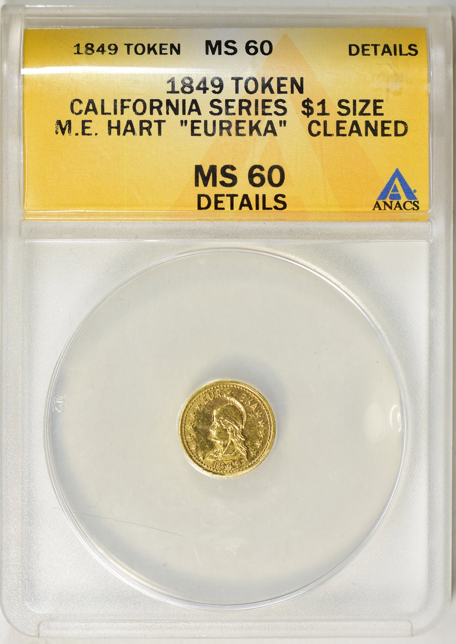 1849 California Gold Token Series $1 Size M.E. Hart 