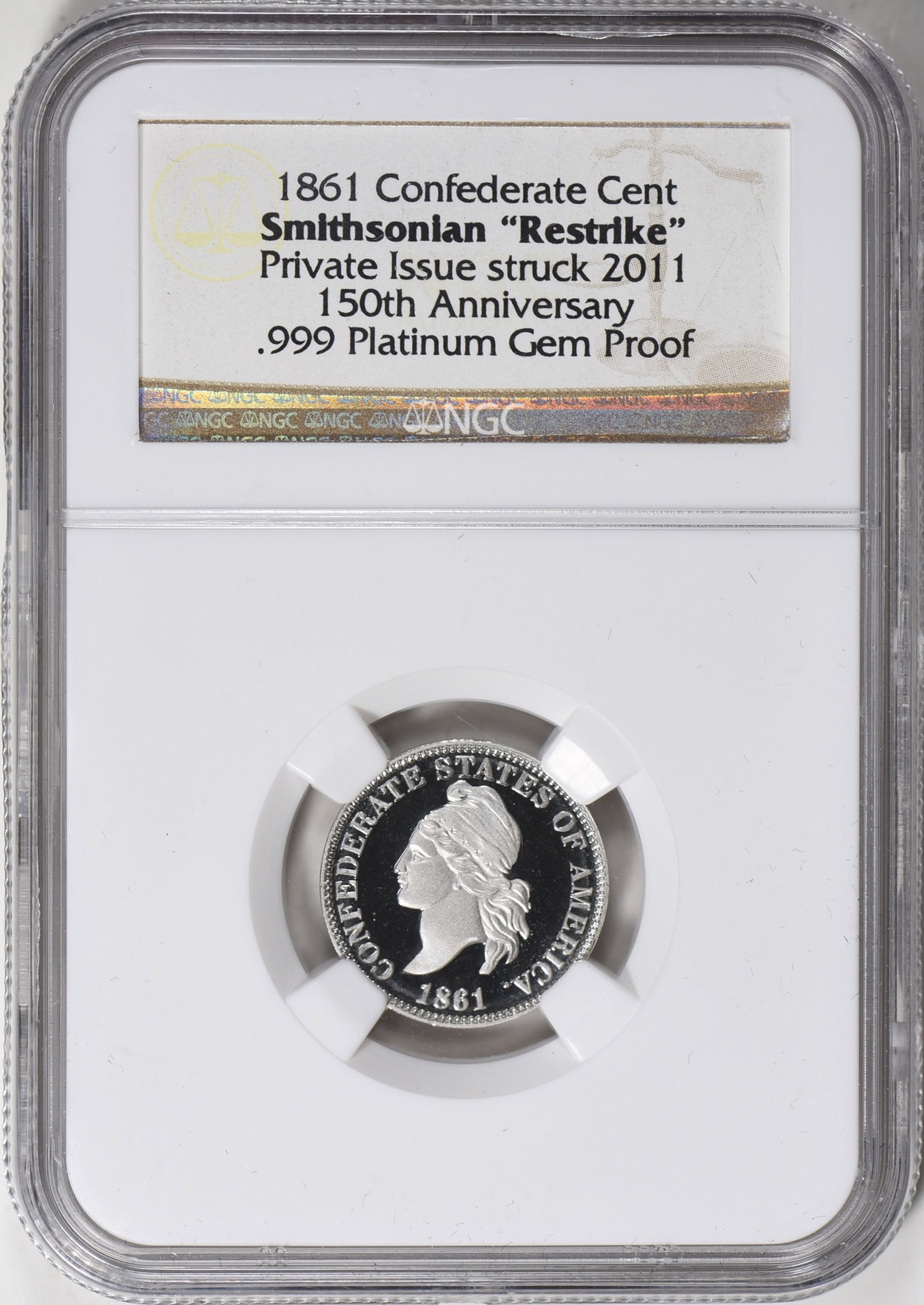 1861 (Private Issue Struck 2011) Confederate Cent Smithsonian