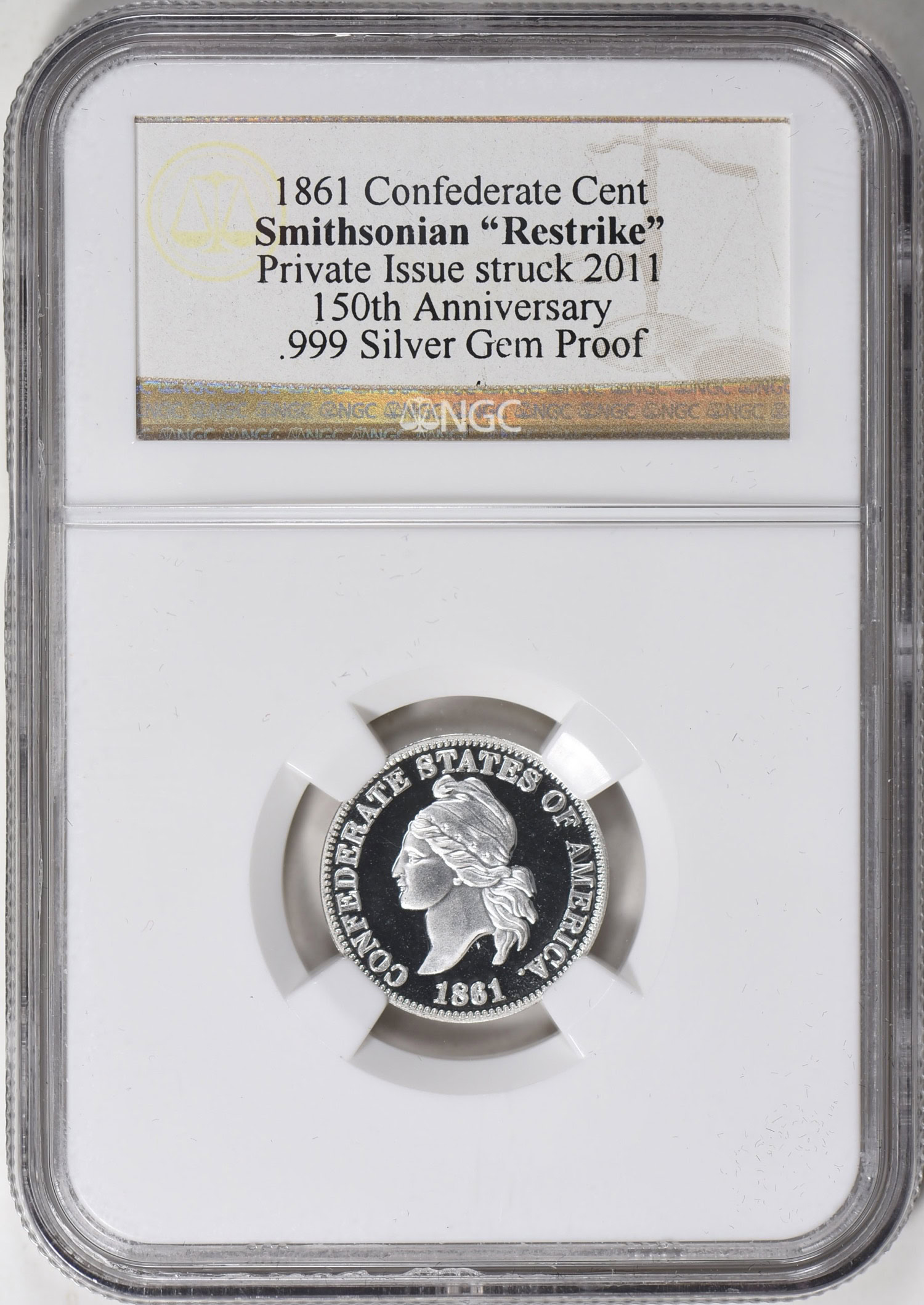 1861 (Private Issue Struck 2011) Confederate Cent Smithsonian