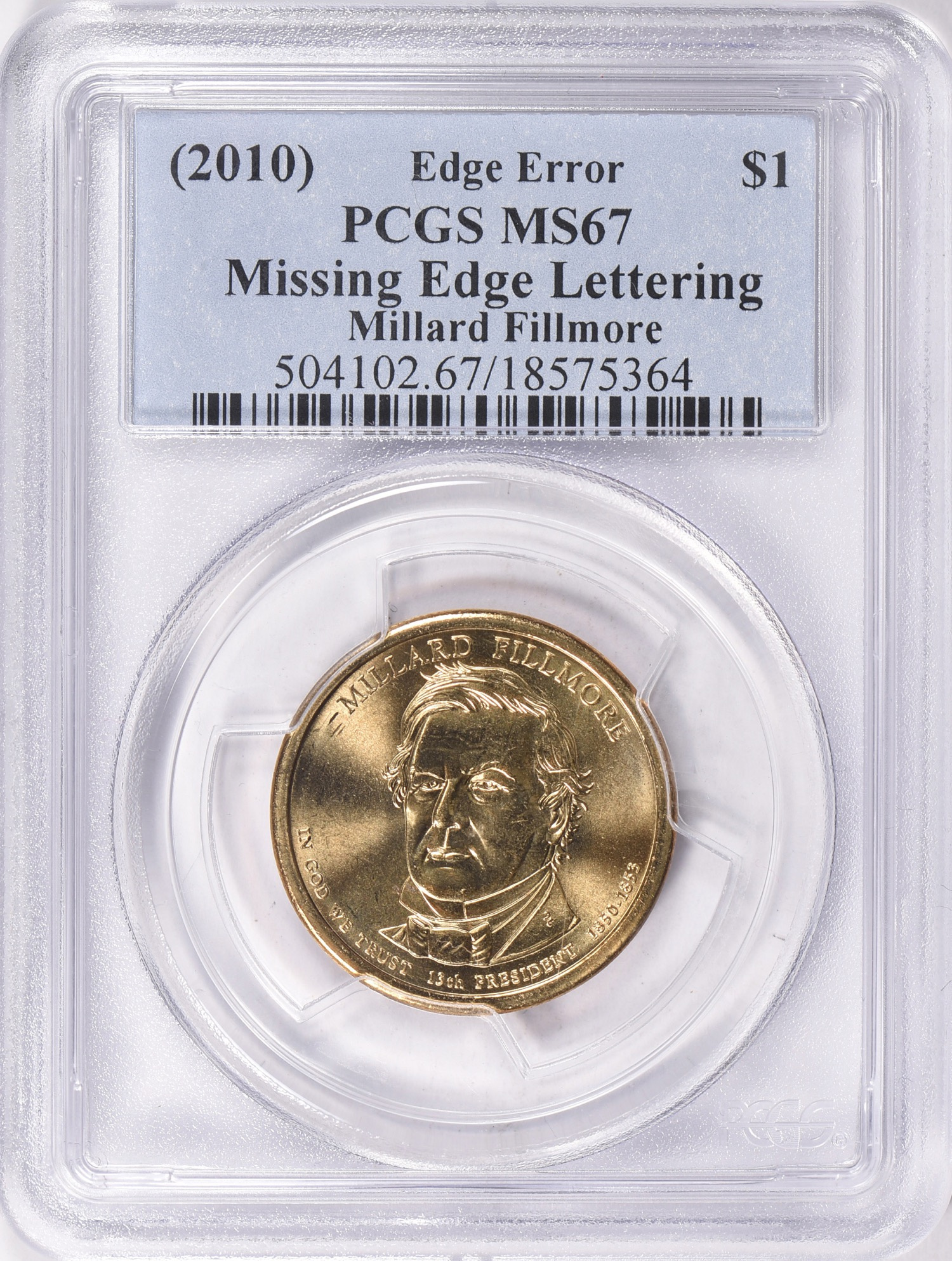 Mint Error (2010) $1 Presidential Dollar Millard Fillmore Missing