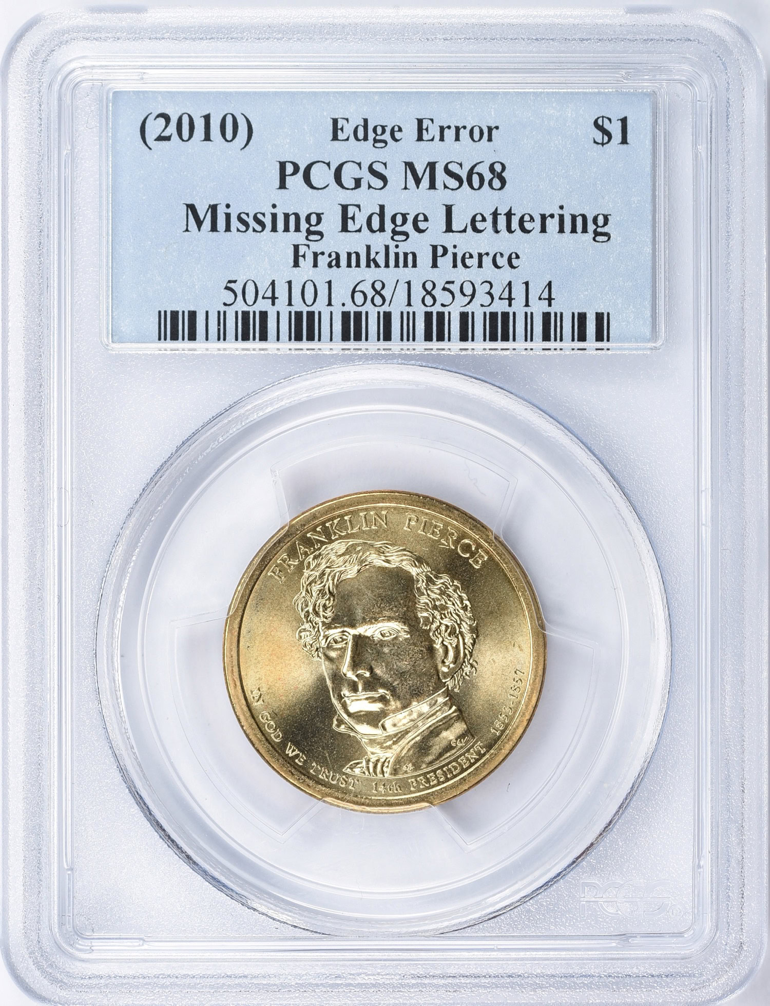 Mint Error (2010) $1 Presidential Dollar Franklin Pierce Missing