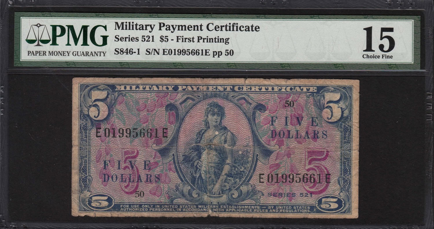 Series 521 $5 Military Payment Certificate Note First Printing PMG