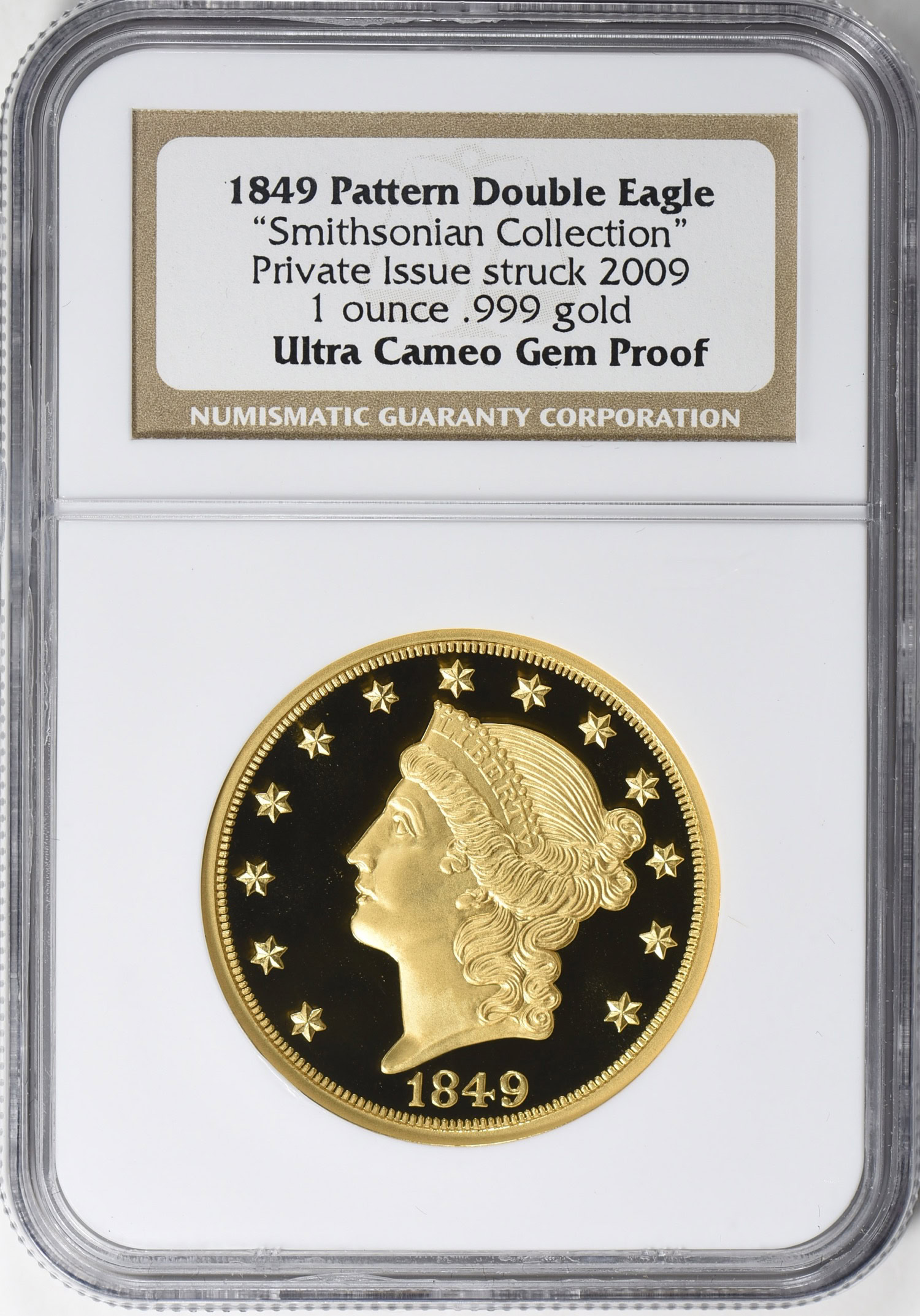 Pattern 1849 (Struck 2009) Gold Double Eagle Smithsonian