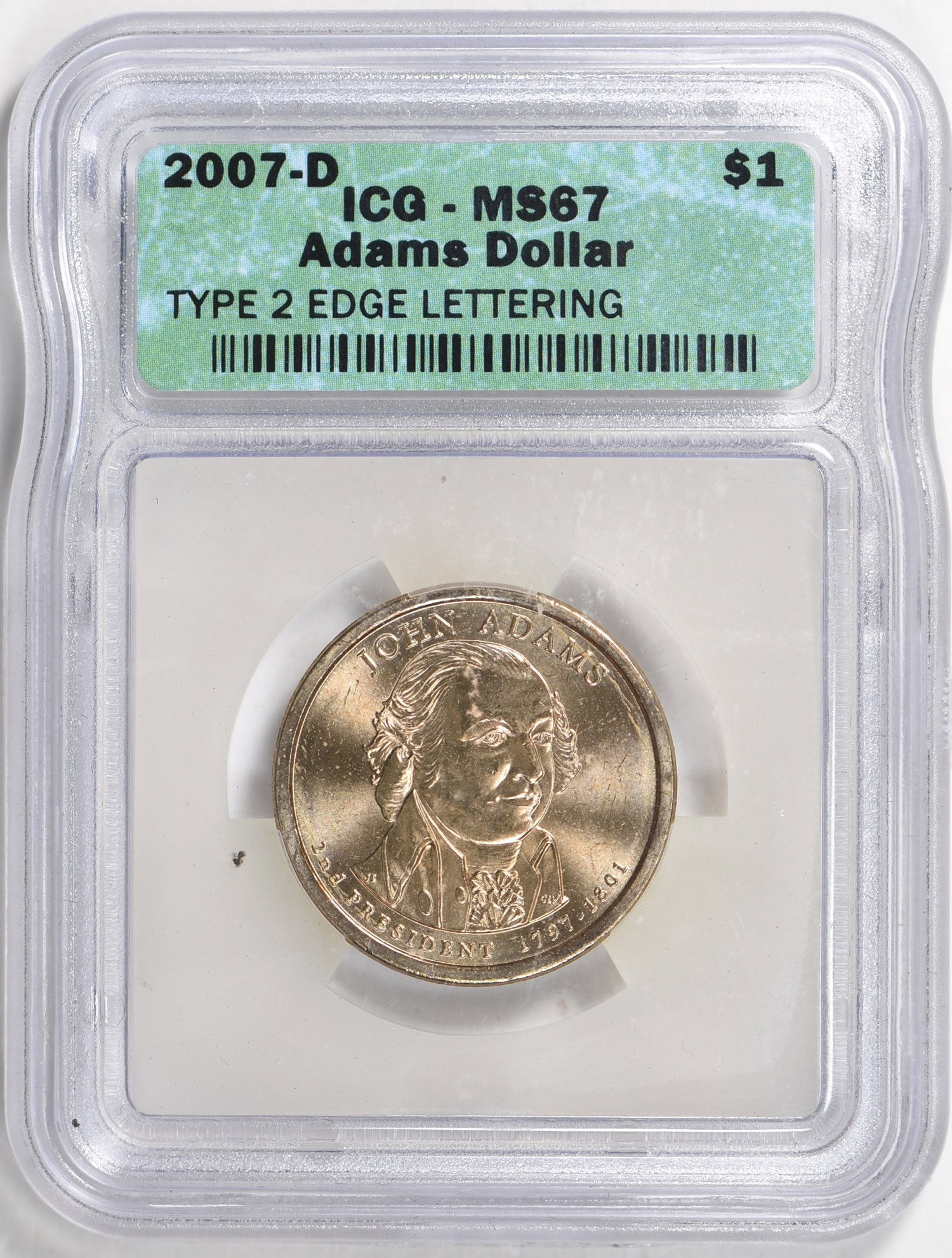 2007-D Presidential Dollar John Adams - Position A ICG MS-67 (3 Coins ...