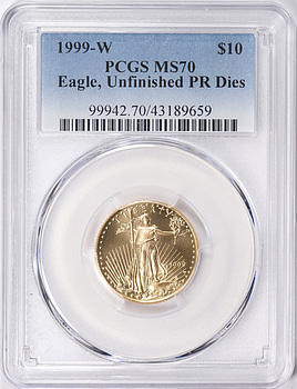 1999-W Unfinished Dies $5 & $10 Gold Eagles History