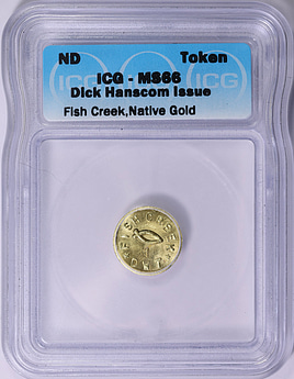 ND Yukon Territory Gold 1 DWT Dick Hanscom Issue Native Gold Token