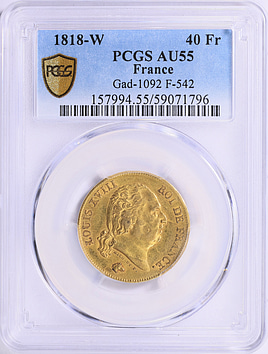 France 1818-W Gold 40 Francs KM-713.6 PCGS AU-55 (AGW = 0.3734 oz France 1818-W Gold 40 Francs KM-713.6 PCGS AU-55 (AGW = 0.3734 oz