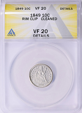 Mint Error 1849 Seated Liberty Dime Rim Clip ANACS VF-20
