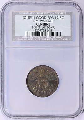 ND (c.1891) Bisbee, Arizona I.M. Wallace 12.5 Cents Token NCS