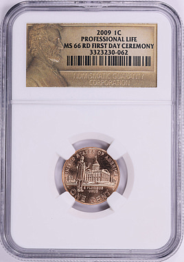 2009 Lincoln Cent Professional Life First Day Ceremony NGC MS-66